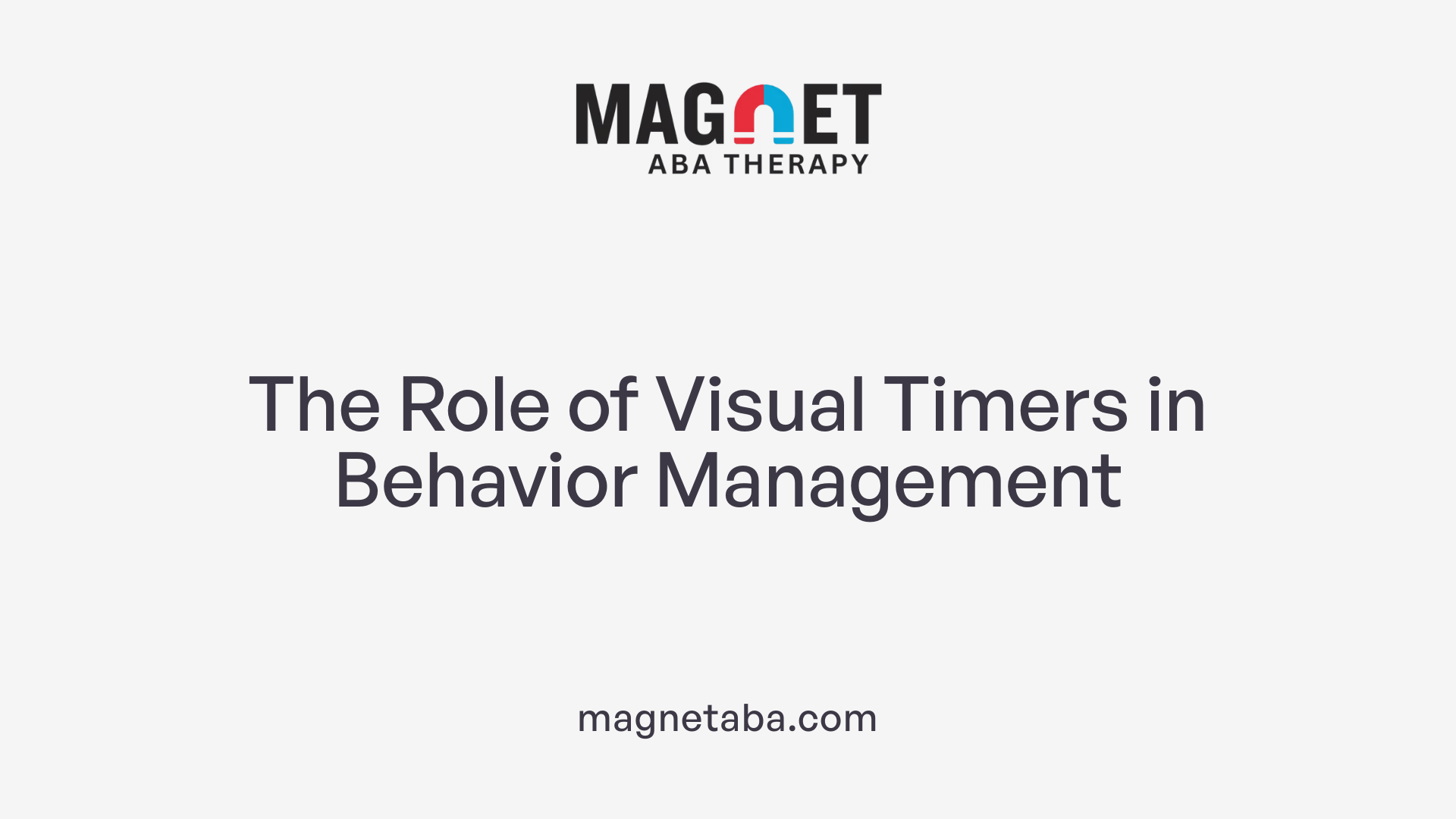 The Role of Visual Timers in Behavior Management