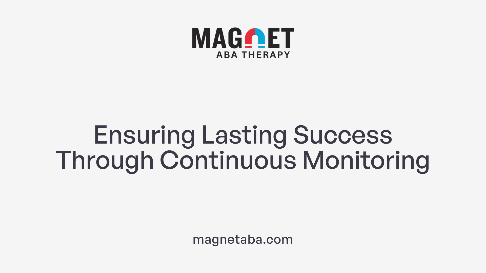 Ensuring Lasting Success Through Continuous Monitoring