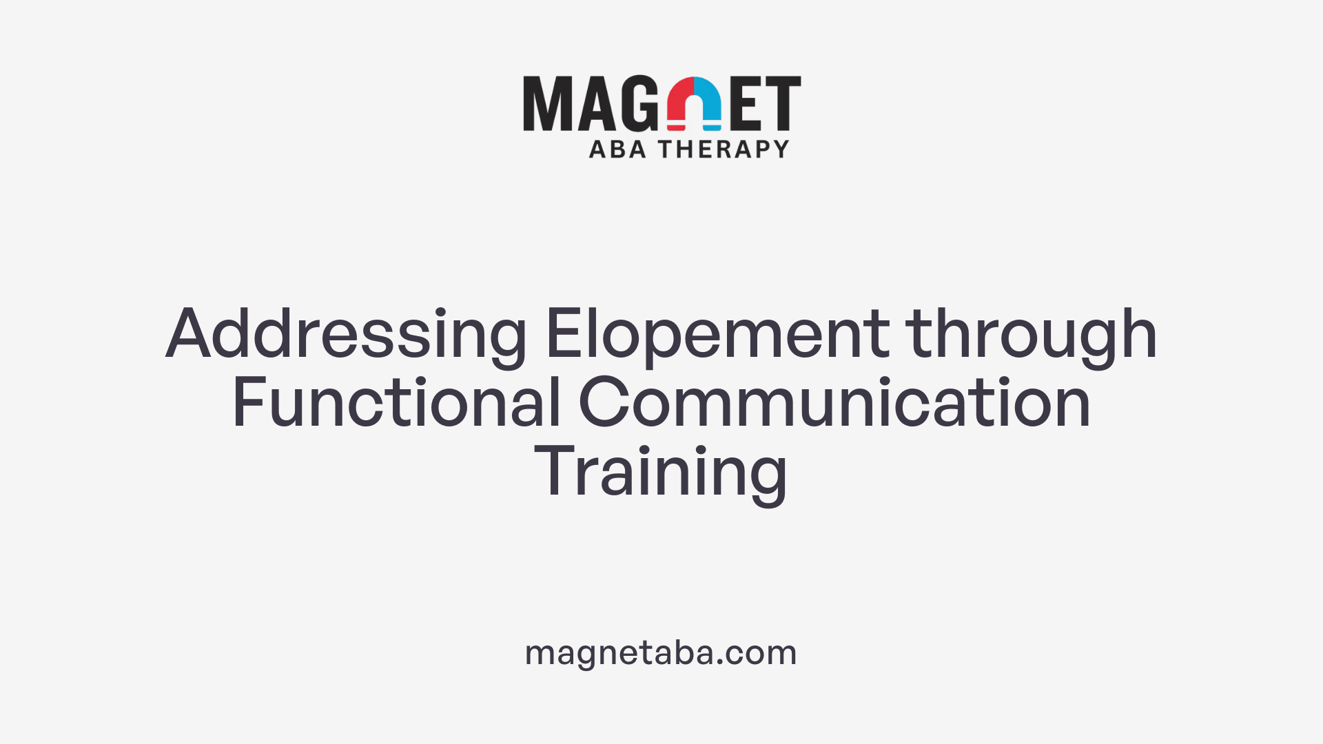 Addressing Elopement through Functional Communication Training
