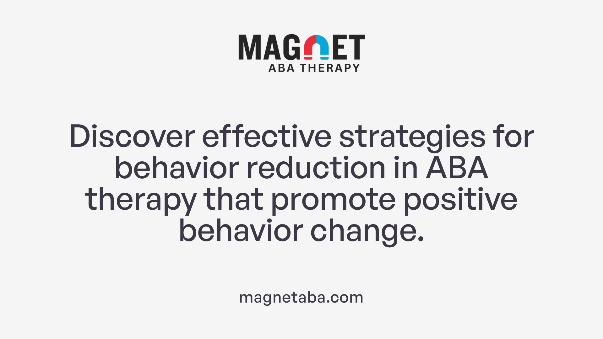 Discover effective strategies for behavior reduction in ABA therapy that promote positive behavior change.