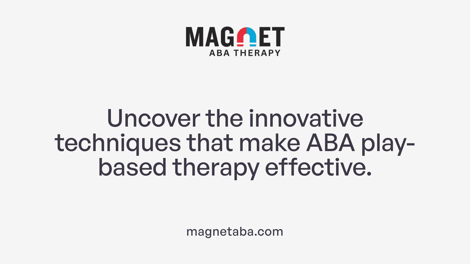 Uncover the innovative techniques that make ABA play-based therapy effective.