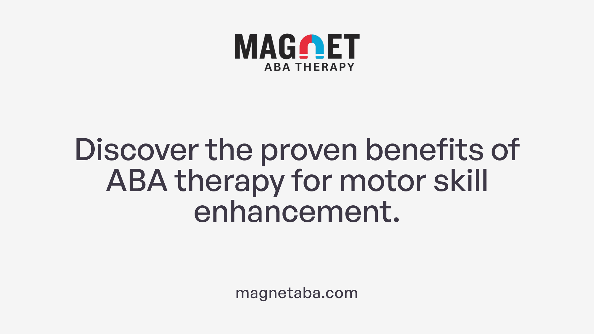 Discover the proven benefits of ABA therapy for motor skill enhancement.