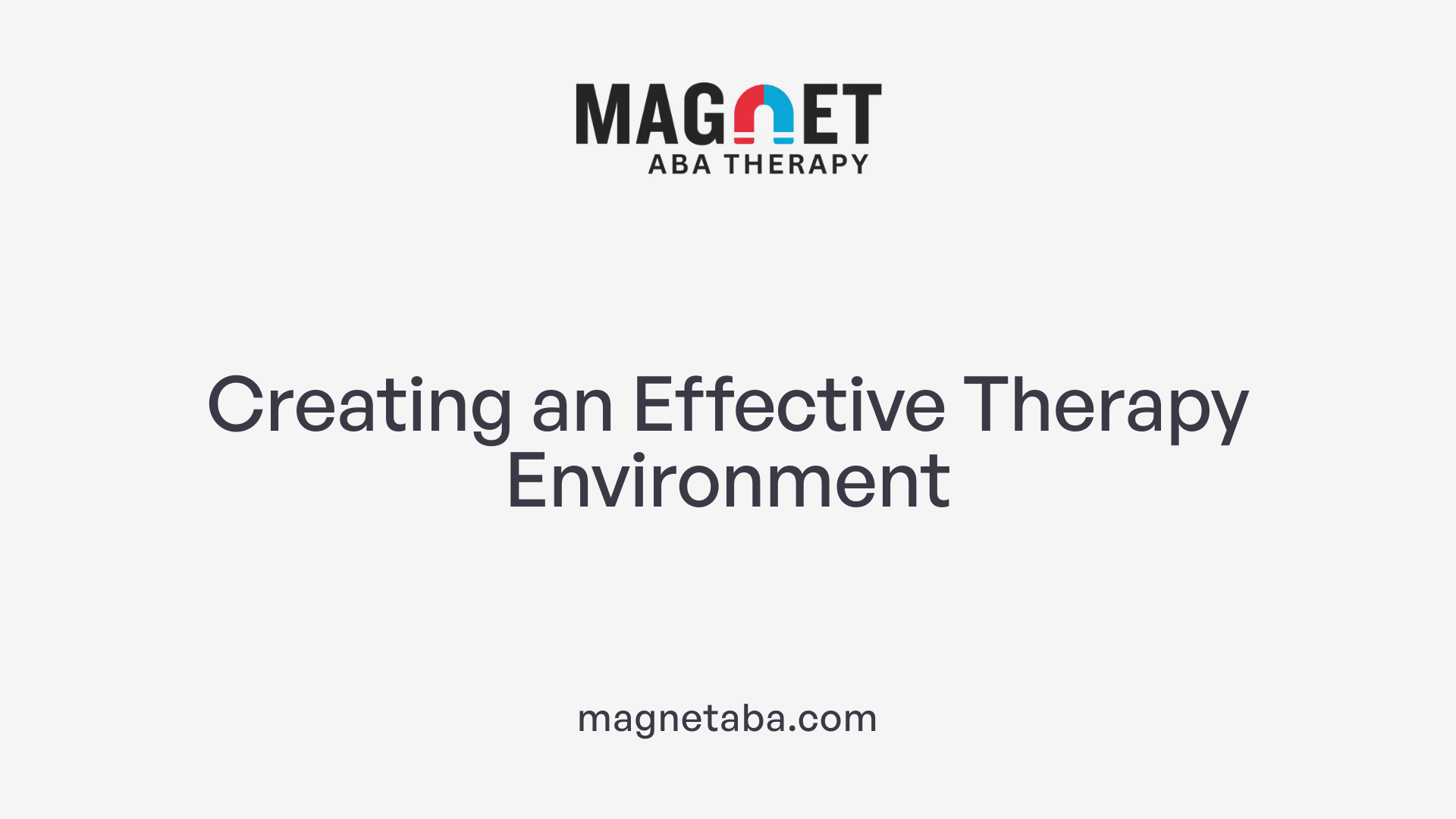 Creating an Effective Therapy Environment