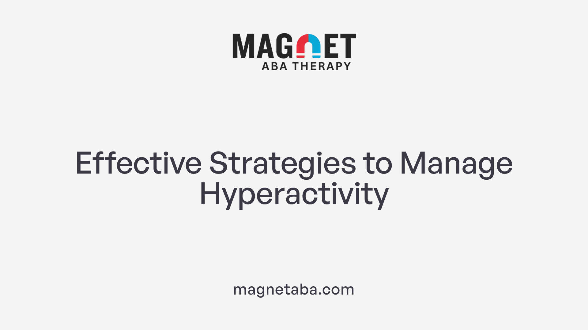 Effective Strategies to Manage Hyperactivity