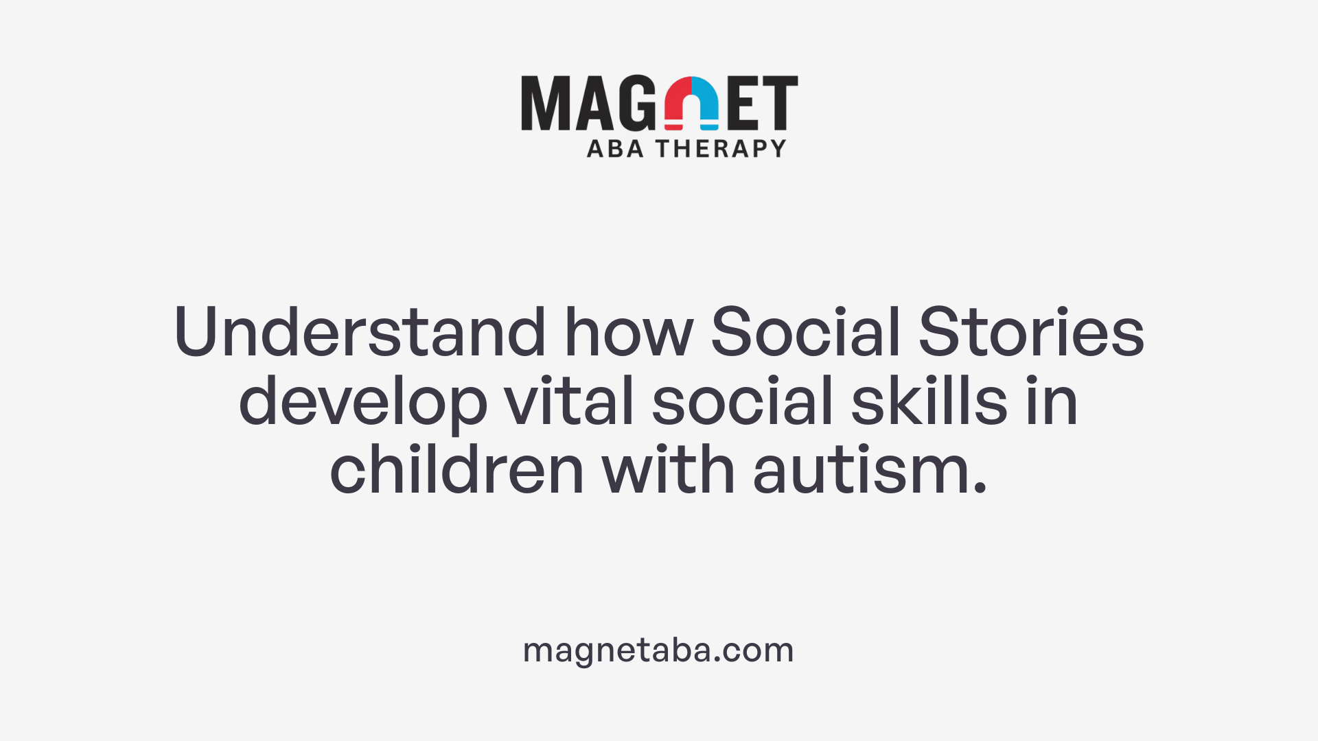 Understand how Social Stories develop vital social skills in children with autism.