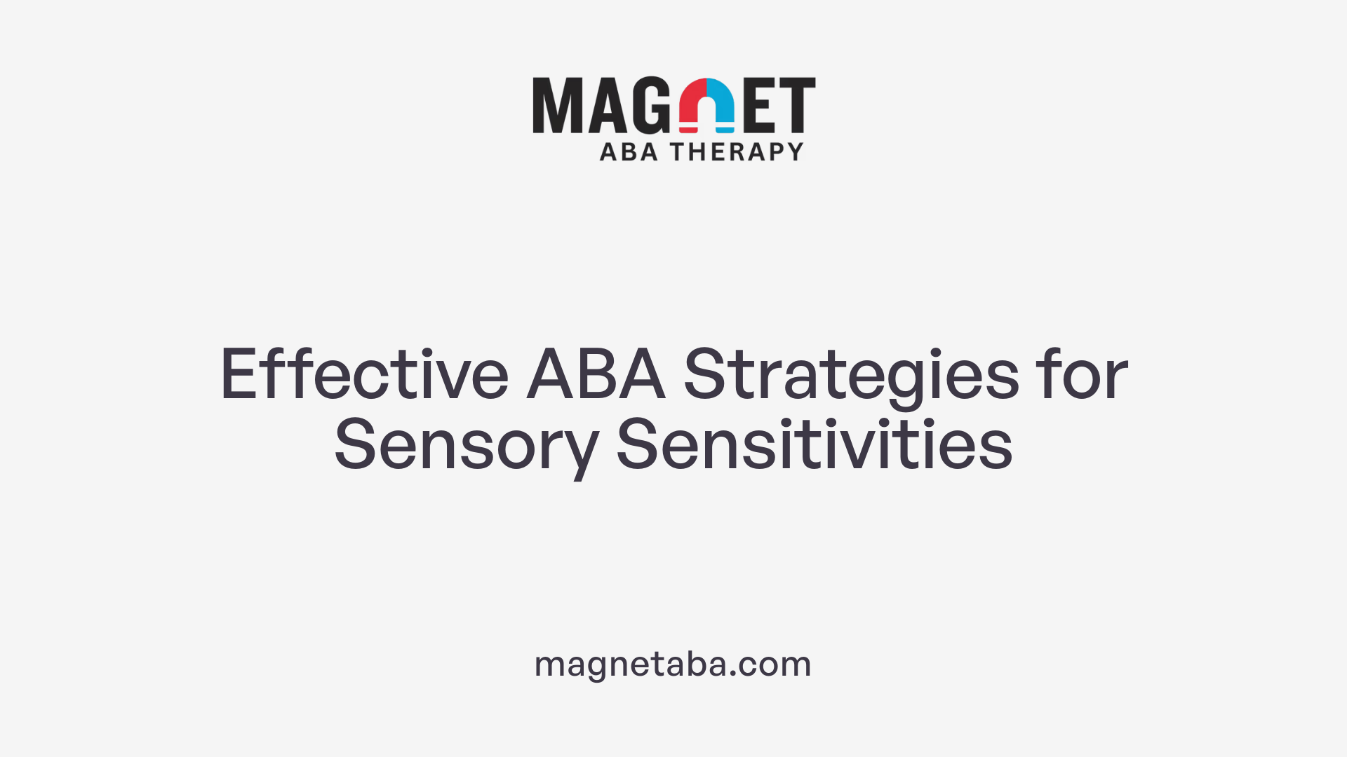 Effective ABA Strategies for Sensory Sensitivities