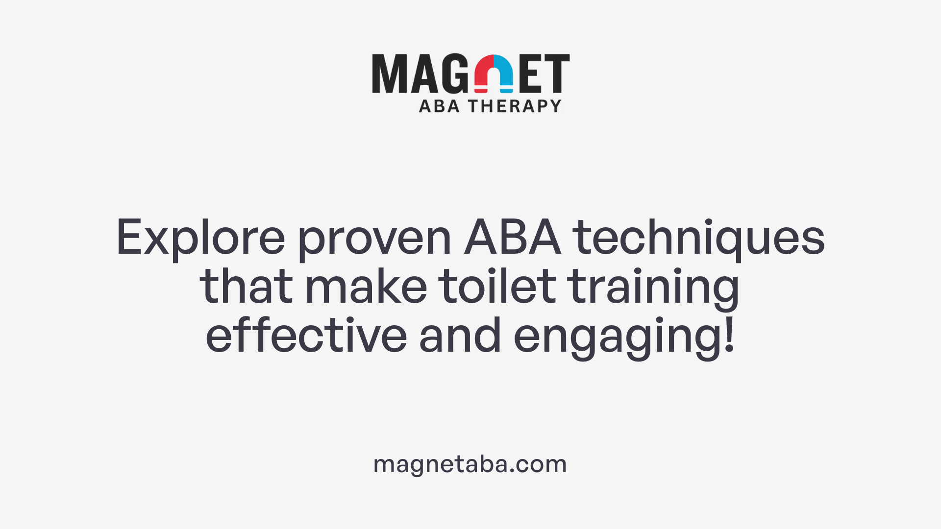 Explore proven ABA techniques that make toilet training effective and engaging!