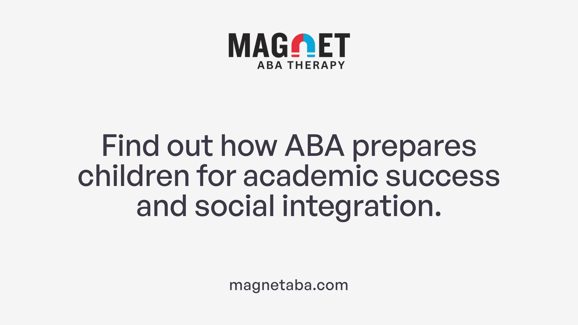 Find out how ABA prepares children for academic success and social integration.