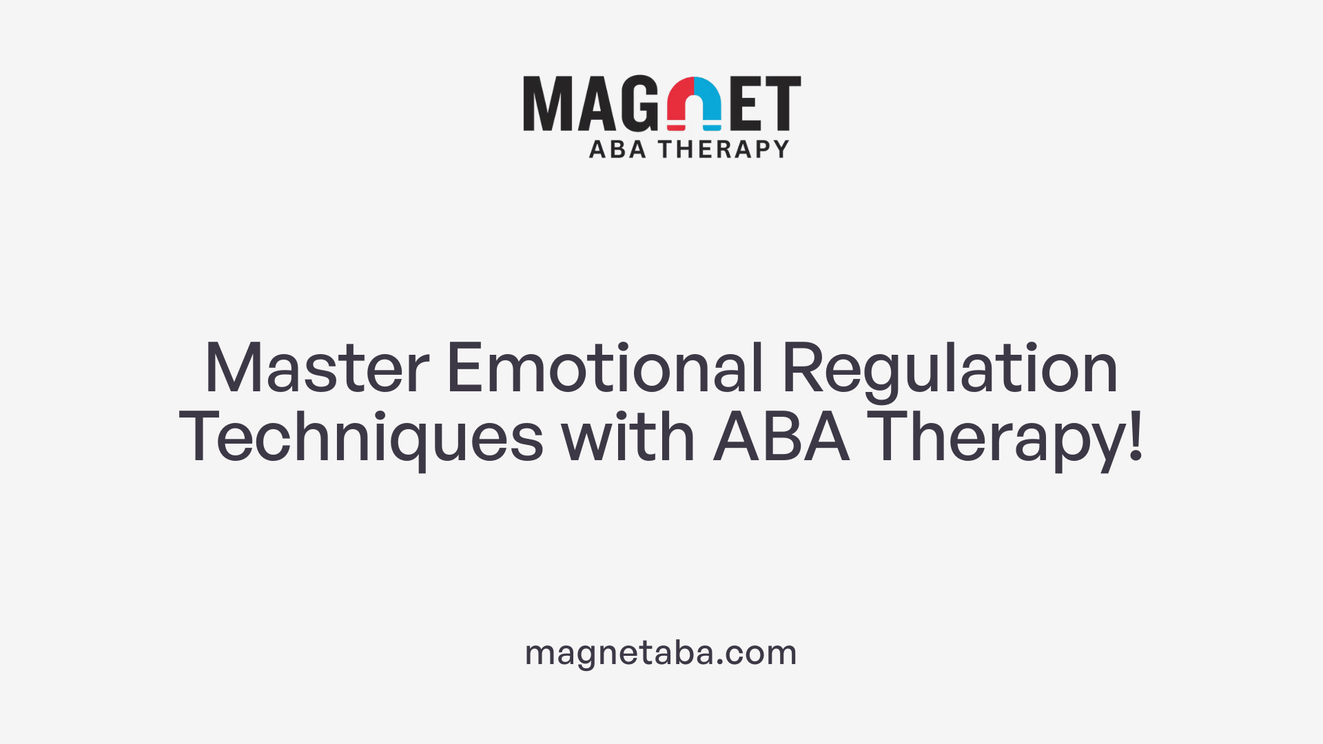 Master Emotional Regulation Techniques with ABA Therapy!
