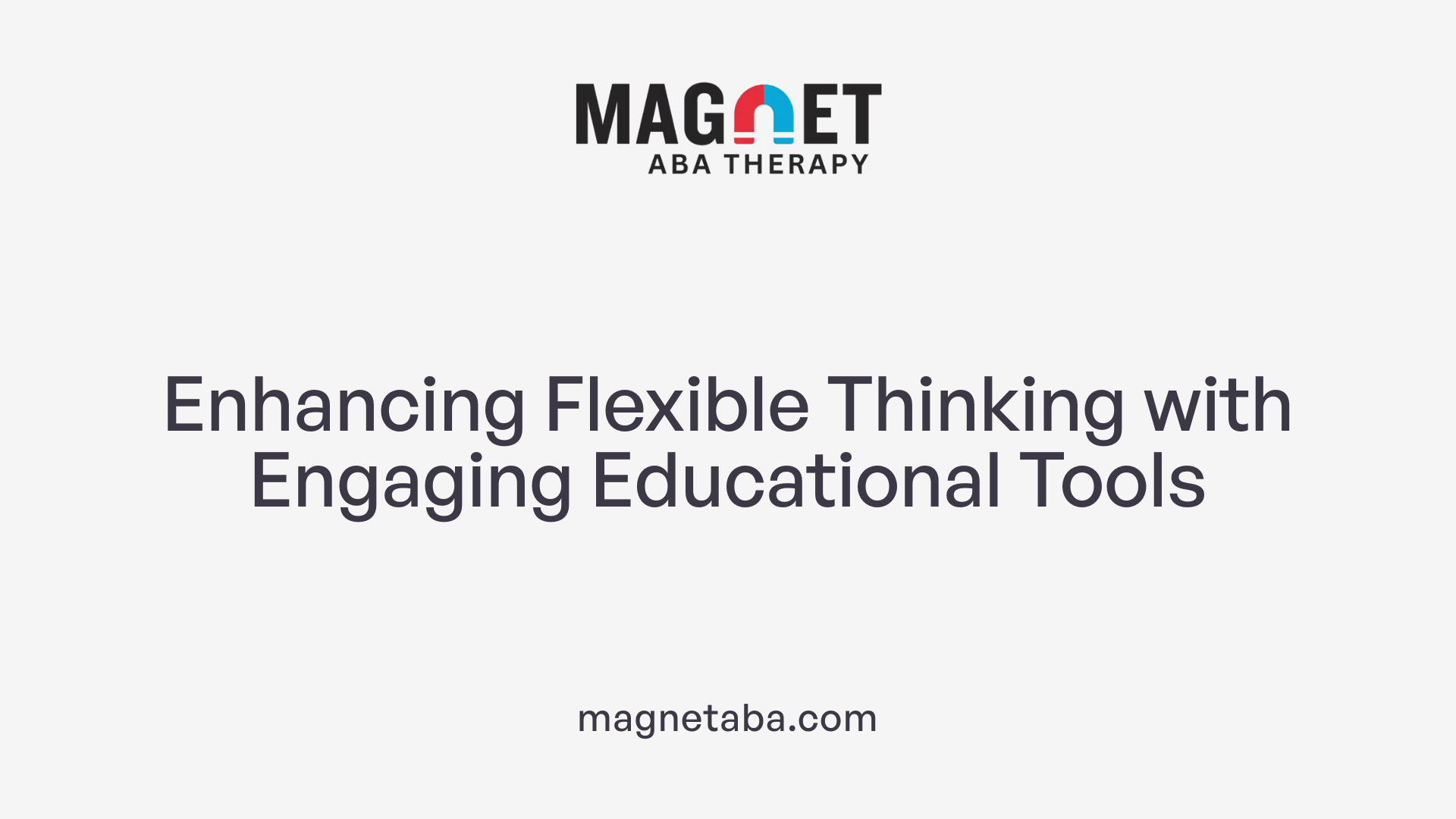 Enhancing Flexible Thinking with Engaging Educational Tools