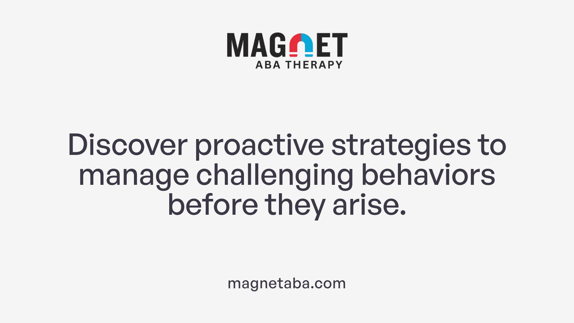 Discover proactive strategies to manage challenging behaviors before they arise.