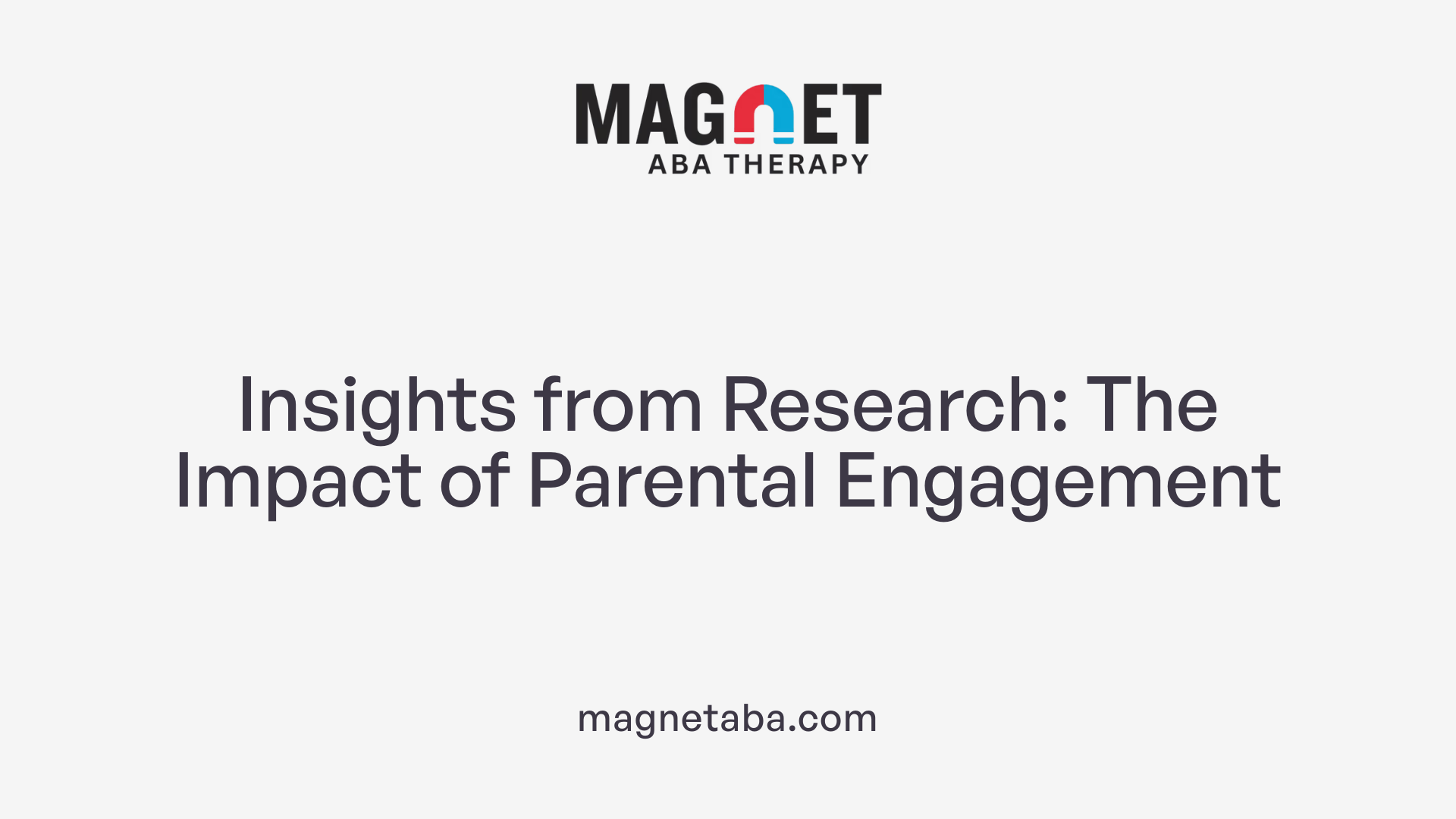 Insights from Research: The Impact of Parental Engagement