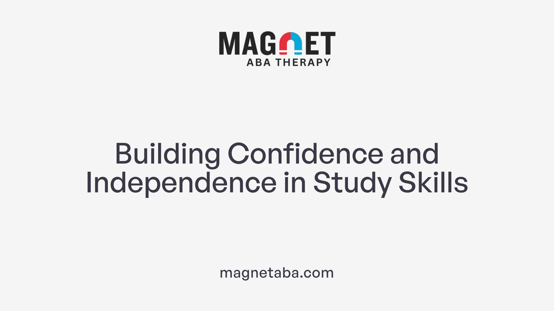 Building Confidence and Independence in Study Skills