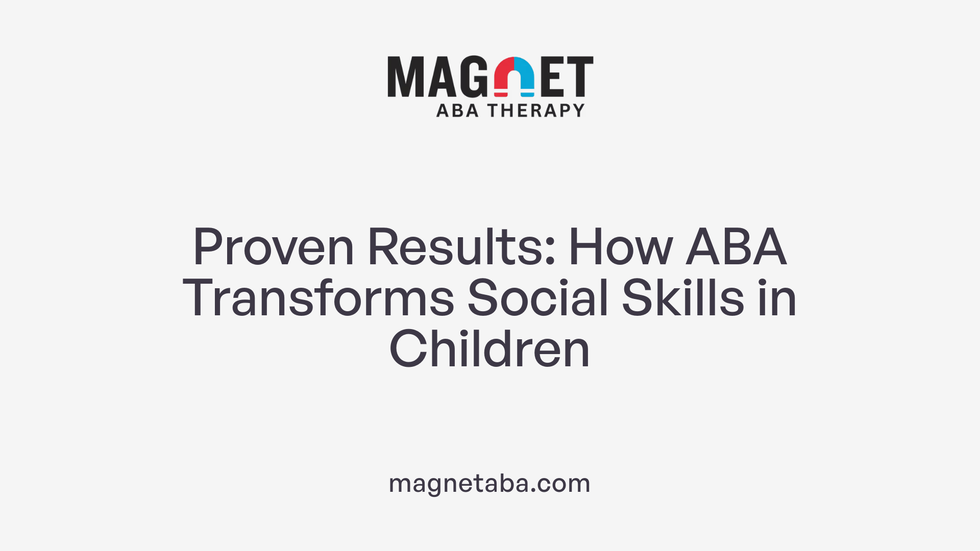 Proven Results: How ABA Transforms Social Skills in Children