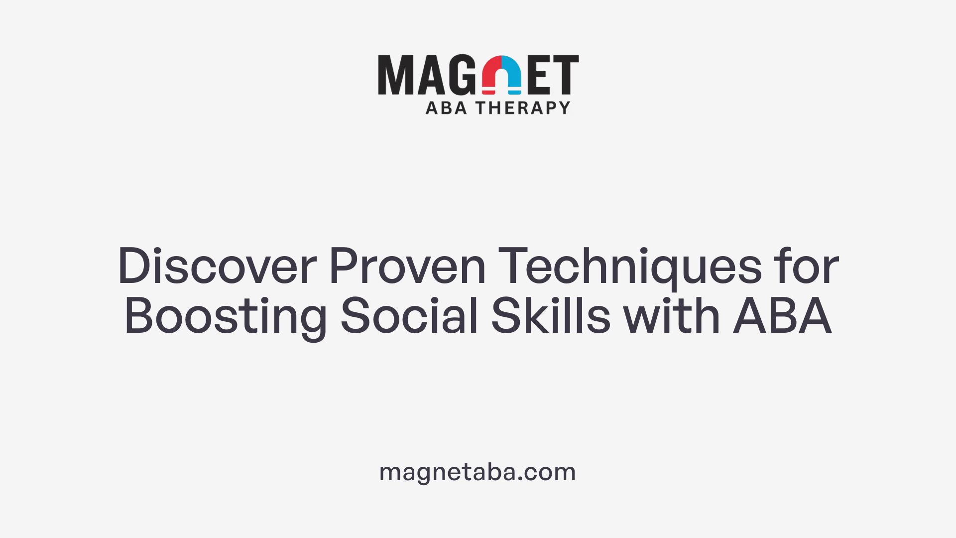 Discover Proven Techniques for Boosting Social Skills with ABA