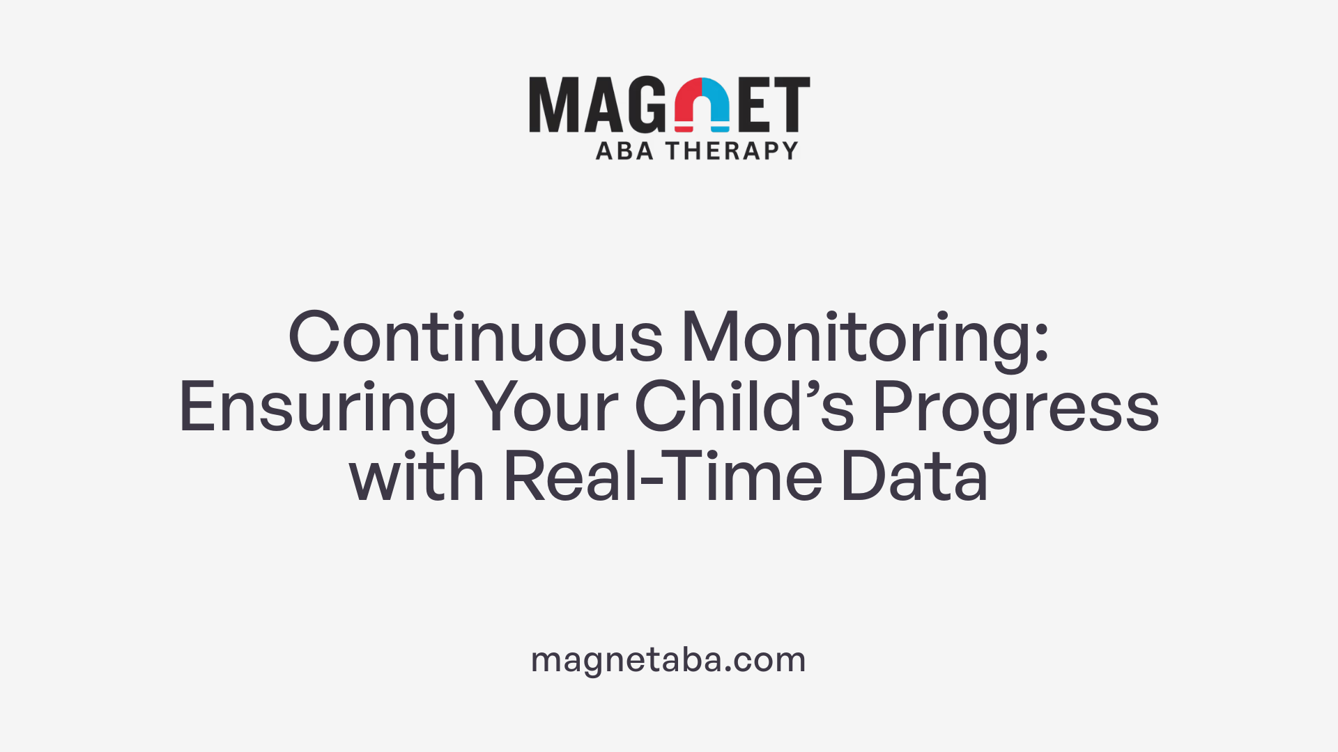 Continuous Monitoring: Ensuring Your Child’s Progress with Real-Time Data