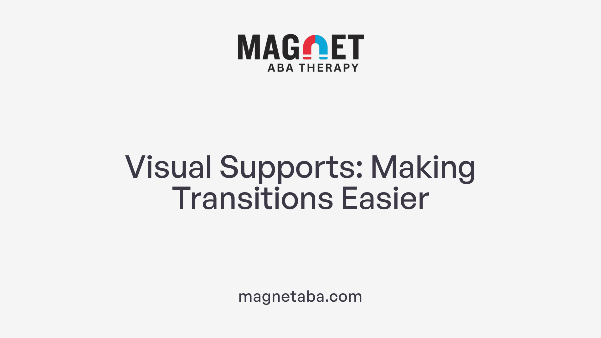 Visual Supports: Making Transitions Easier
