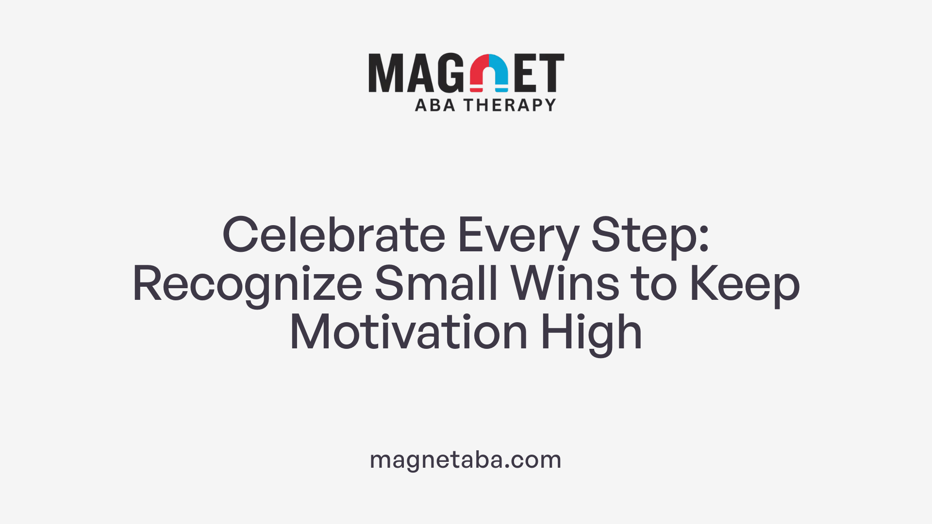 Celebrate Every Step: Recognize Small Wins to Keep Motivation High