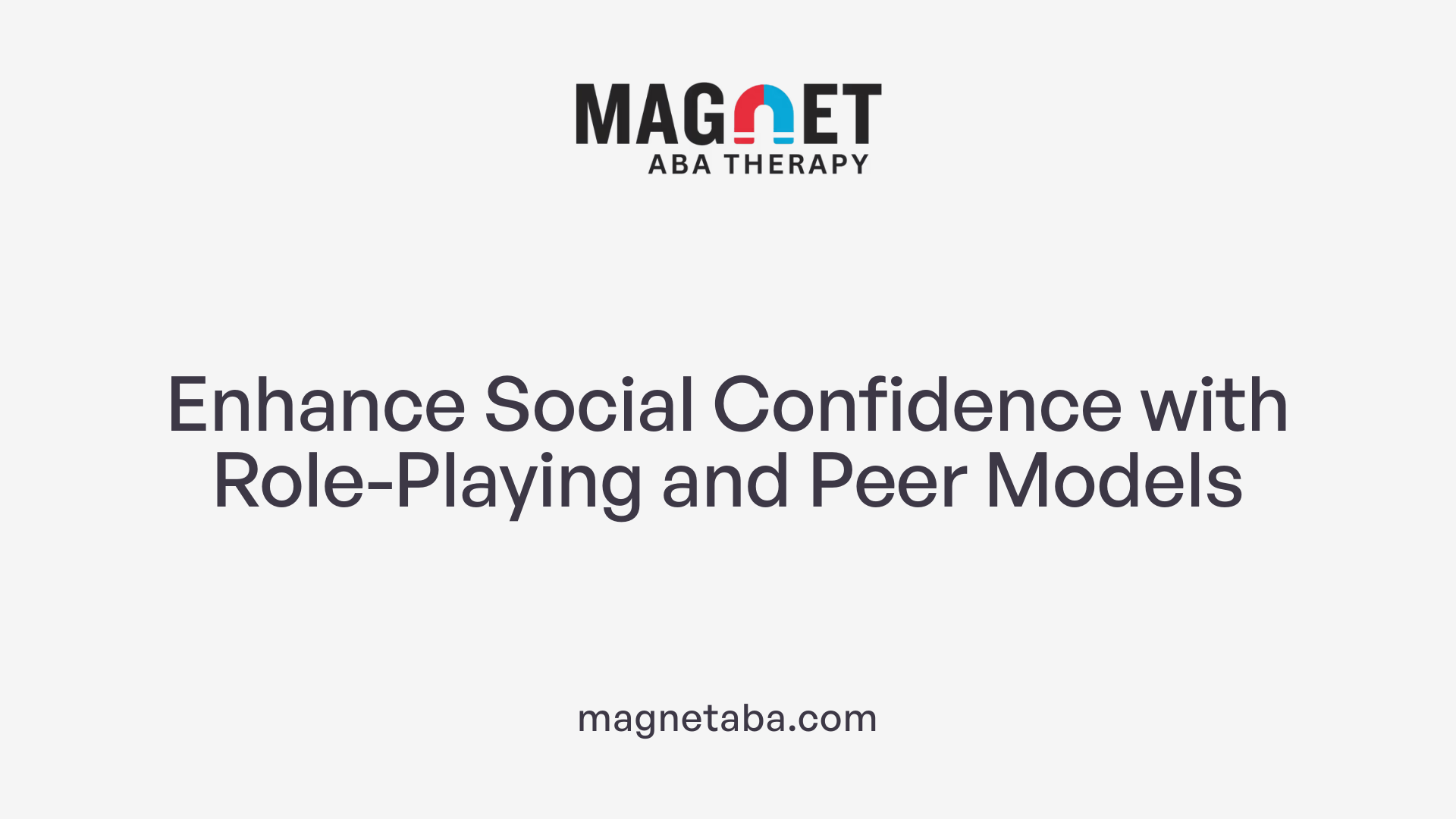Enhance Social Confidence with Role-Playing and Peer Models
