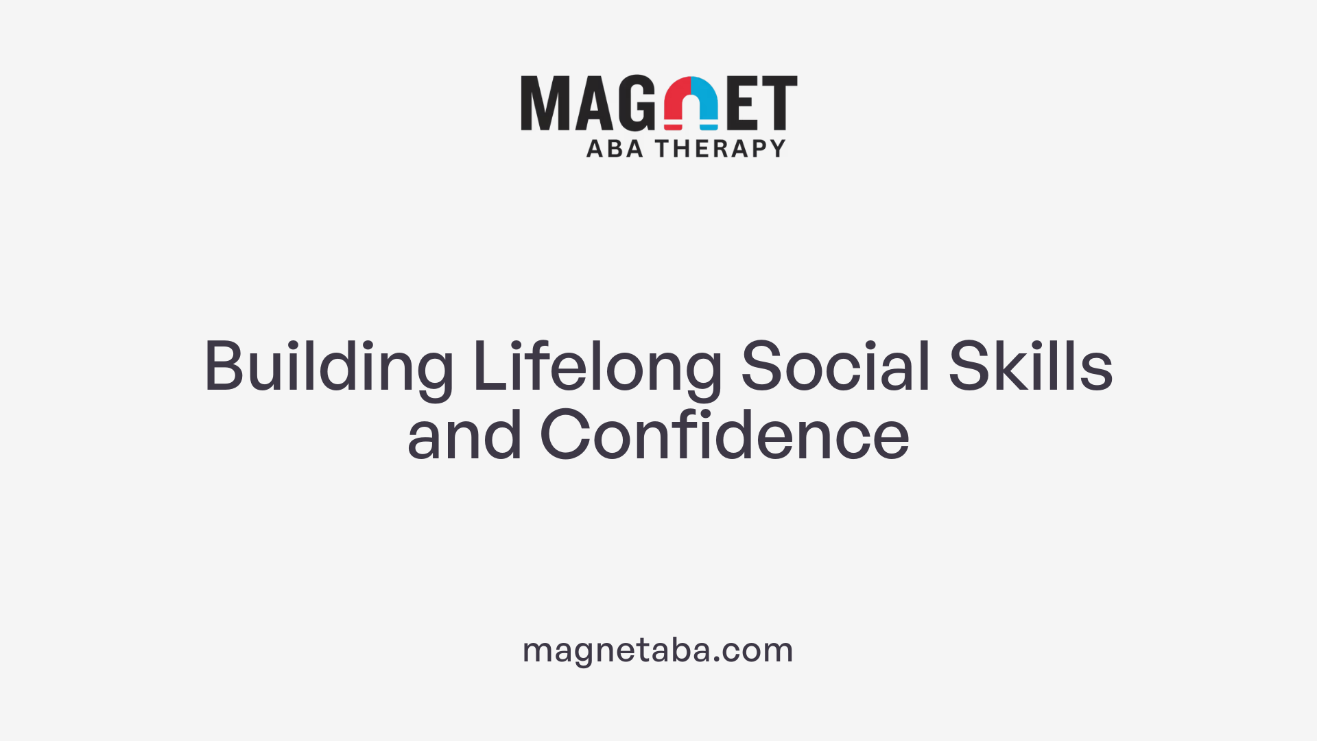 Building Lifelong Social Skills and Confidence