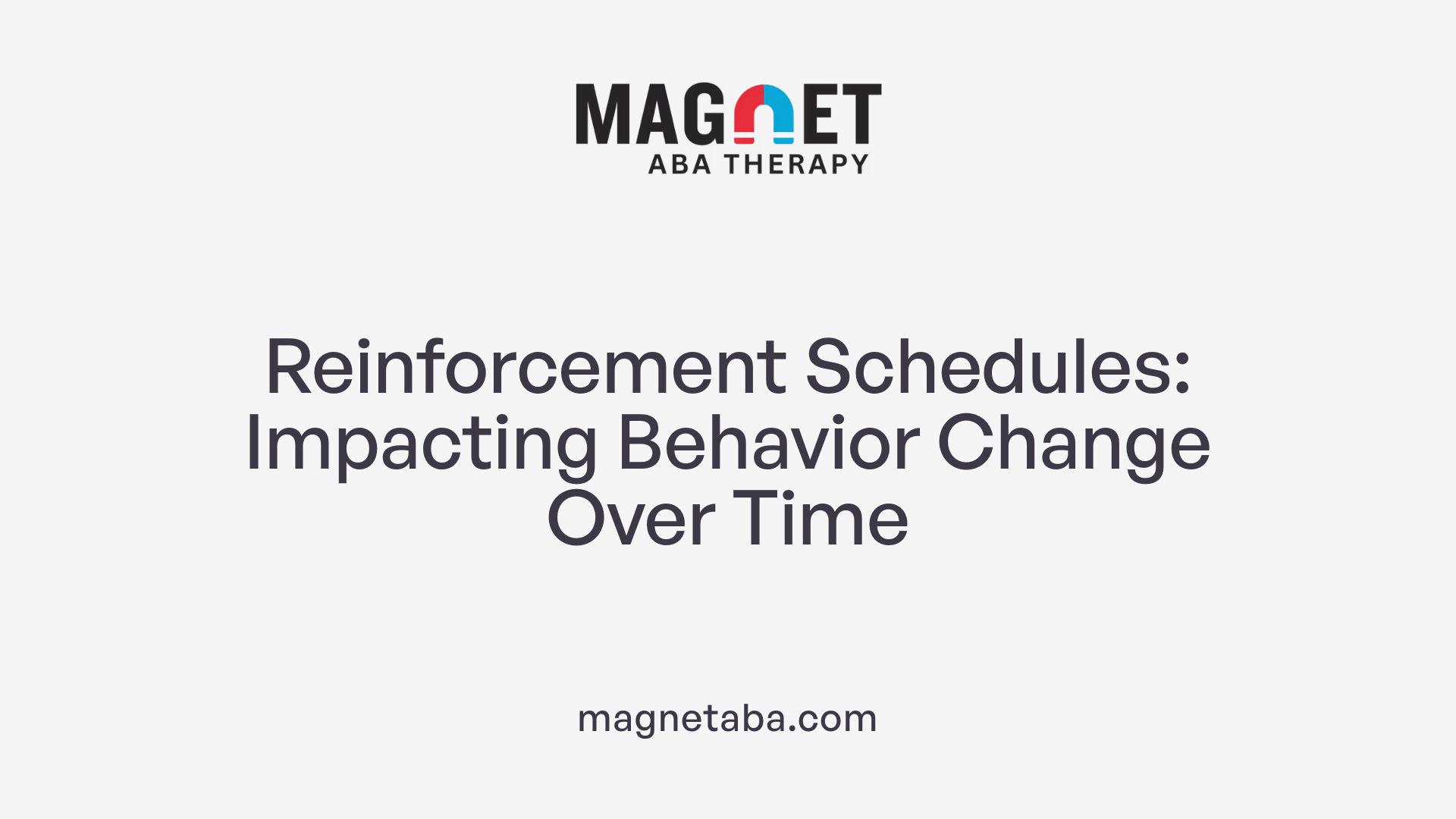 Reinforcement Schedules: Impacting Behavior Change Over Time