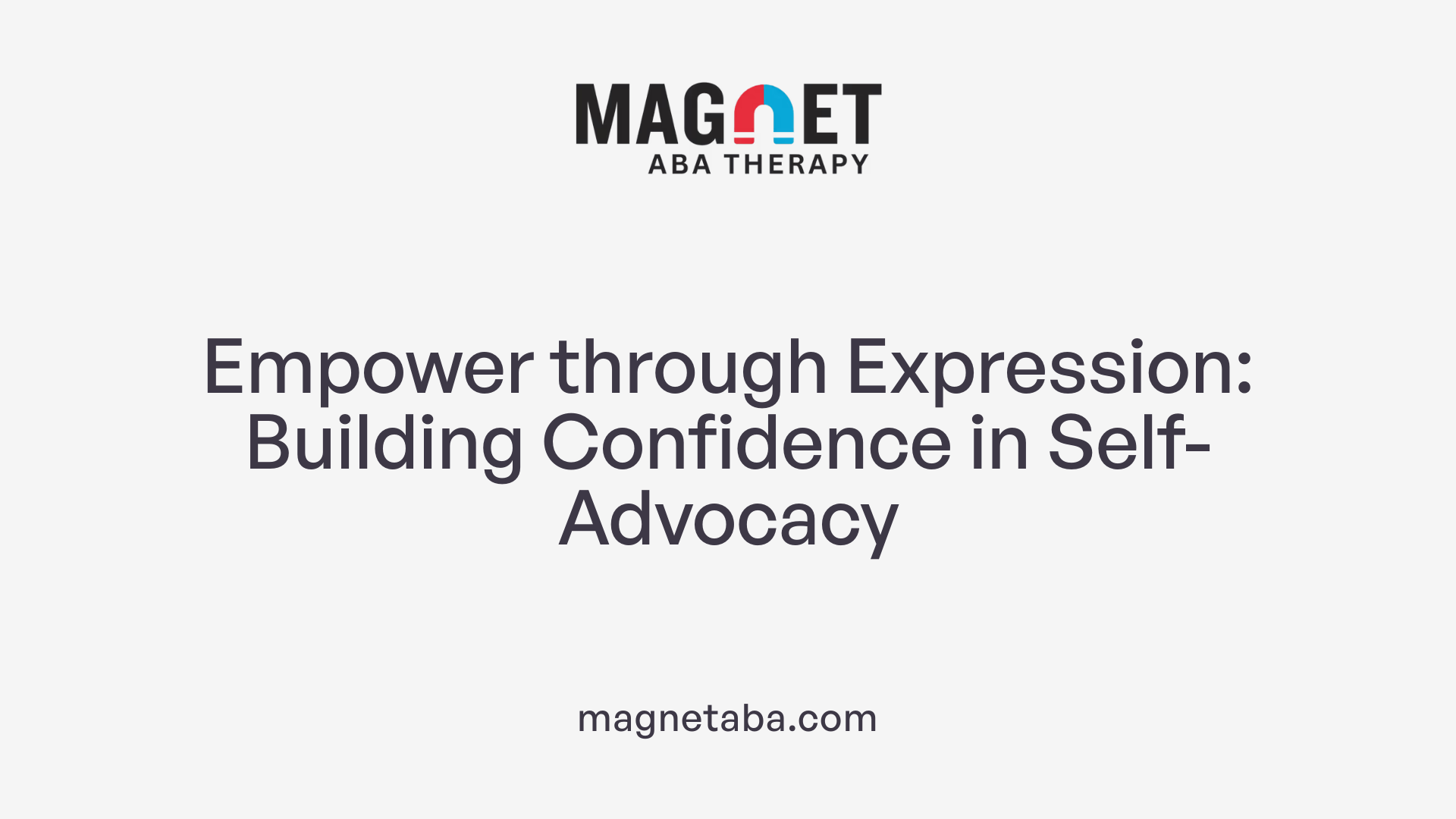 Empower through Expression: Building Confidence in Self-Advocacy