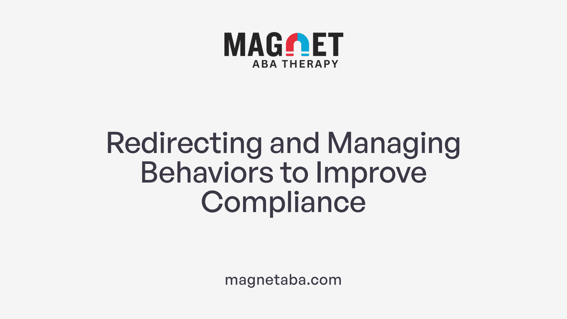 Redirecting and Managing Behaviors to Improve Compliance