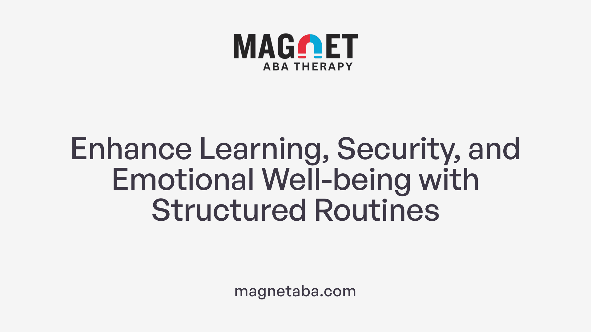 Enhance Learning, Security, and Emotional Well-being with Structured Routines
