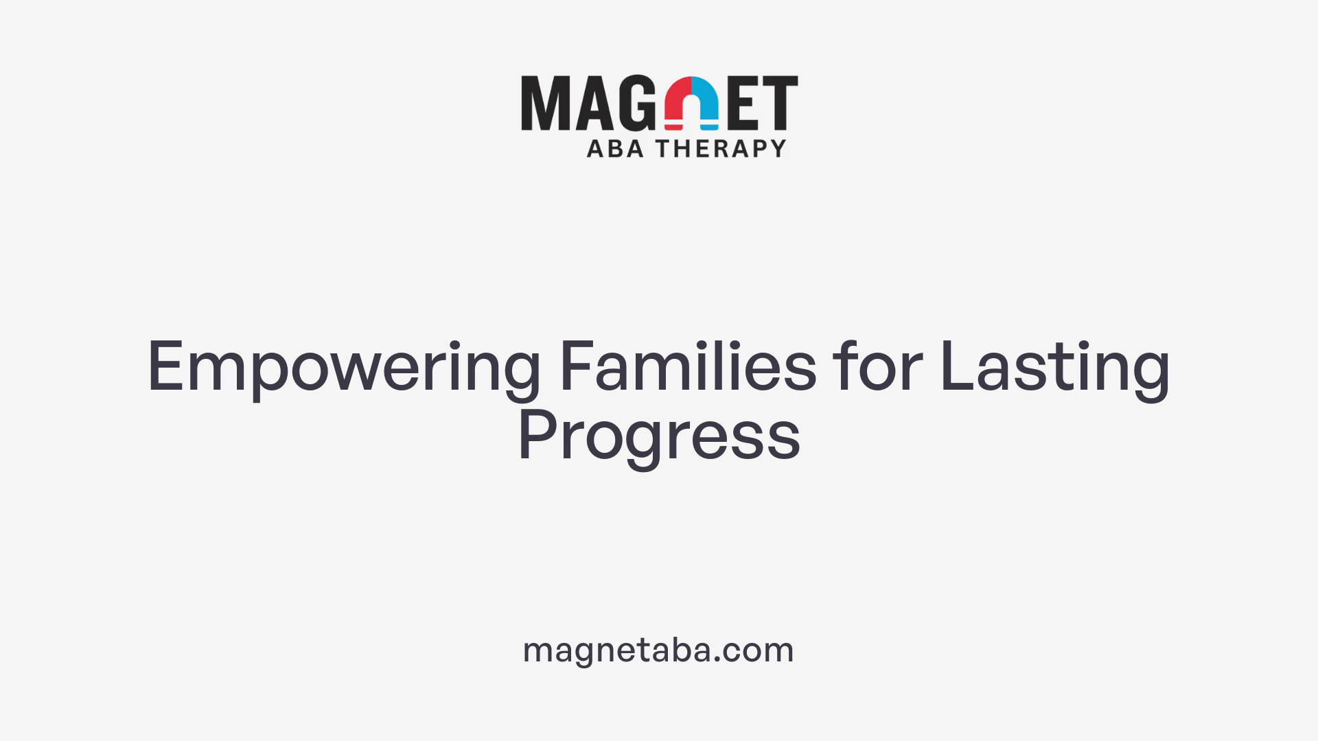Empowering Families for Lasting Progress