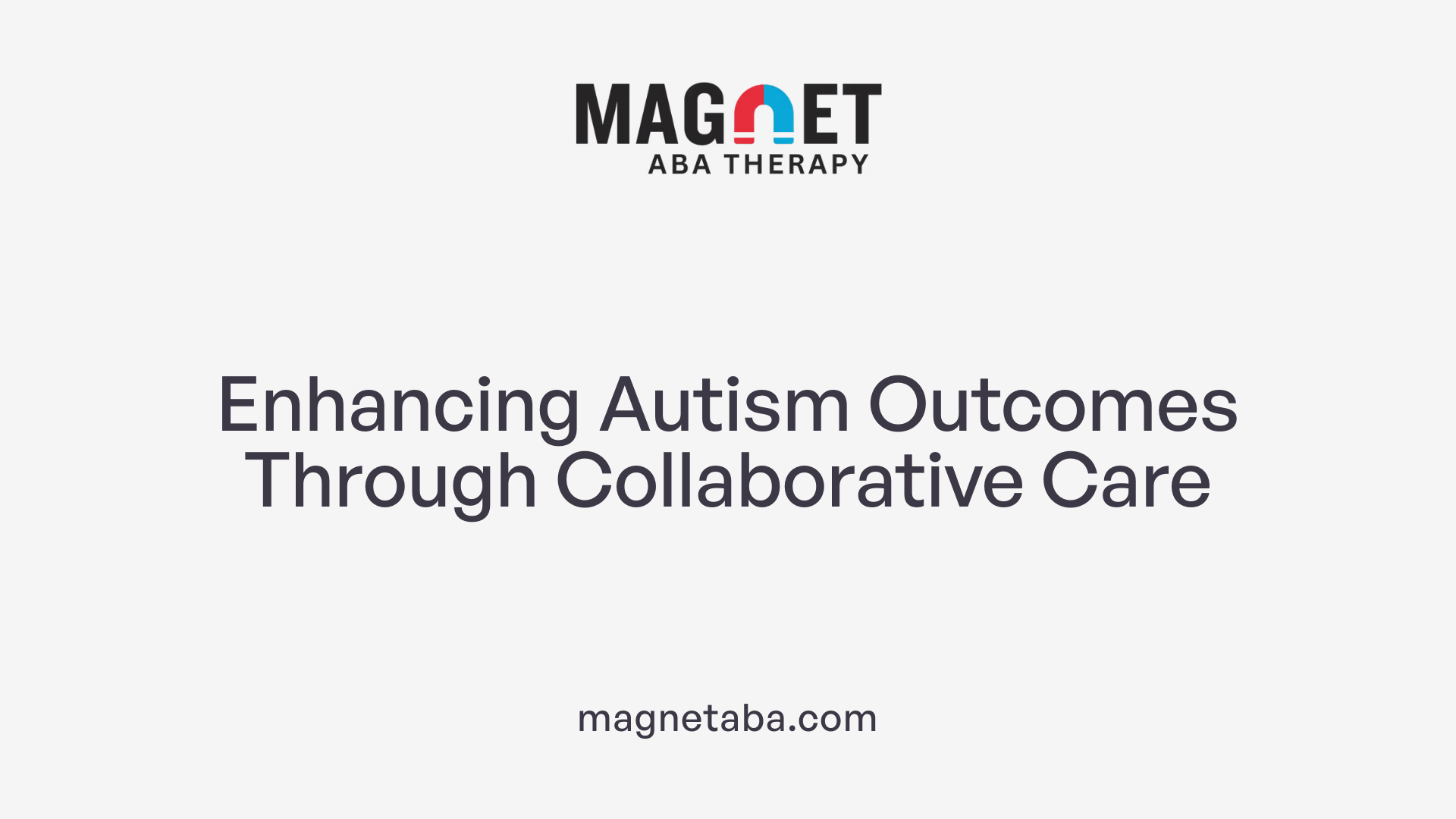 Enhancing Autism Outcomes Through Collaborative Care