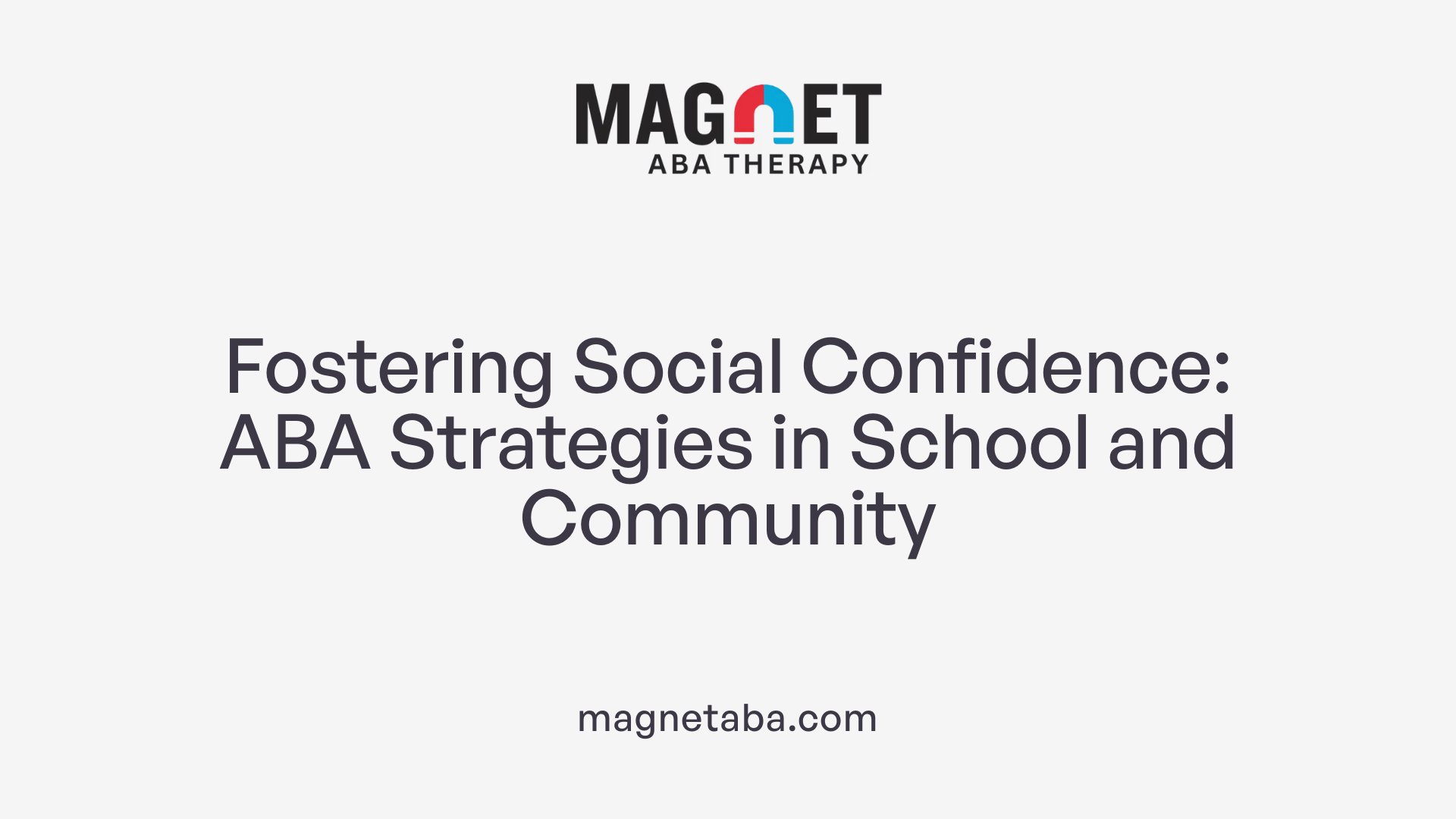 Fostering Social Confidence: ABA Strategies in School and Community