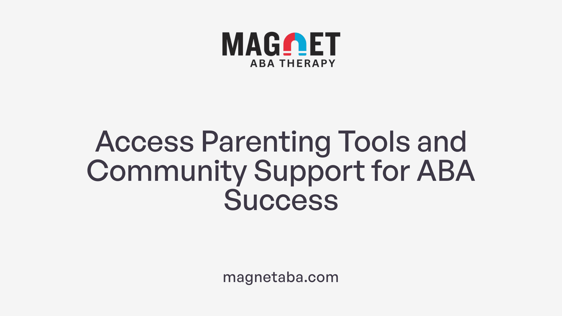 Access Parenting Tools and Community Support for ABA Success