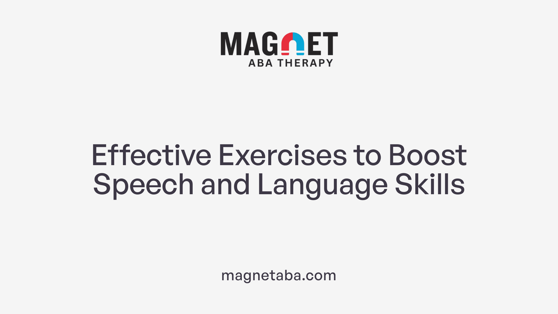 Effective Exercises to Boost Speech and Language Skills