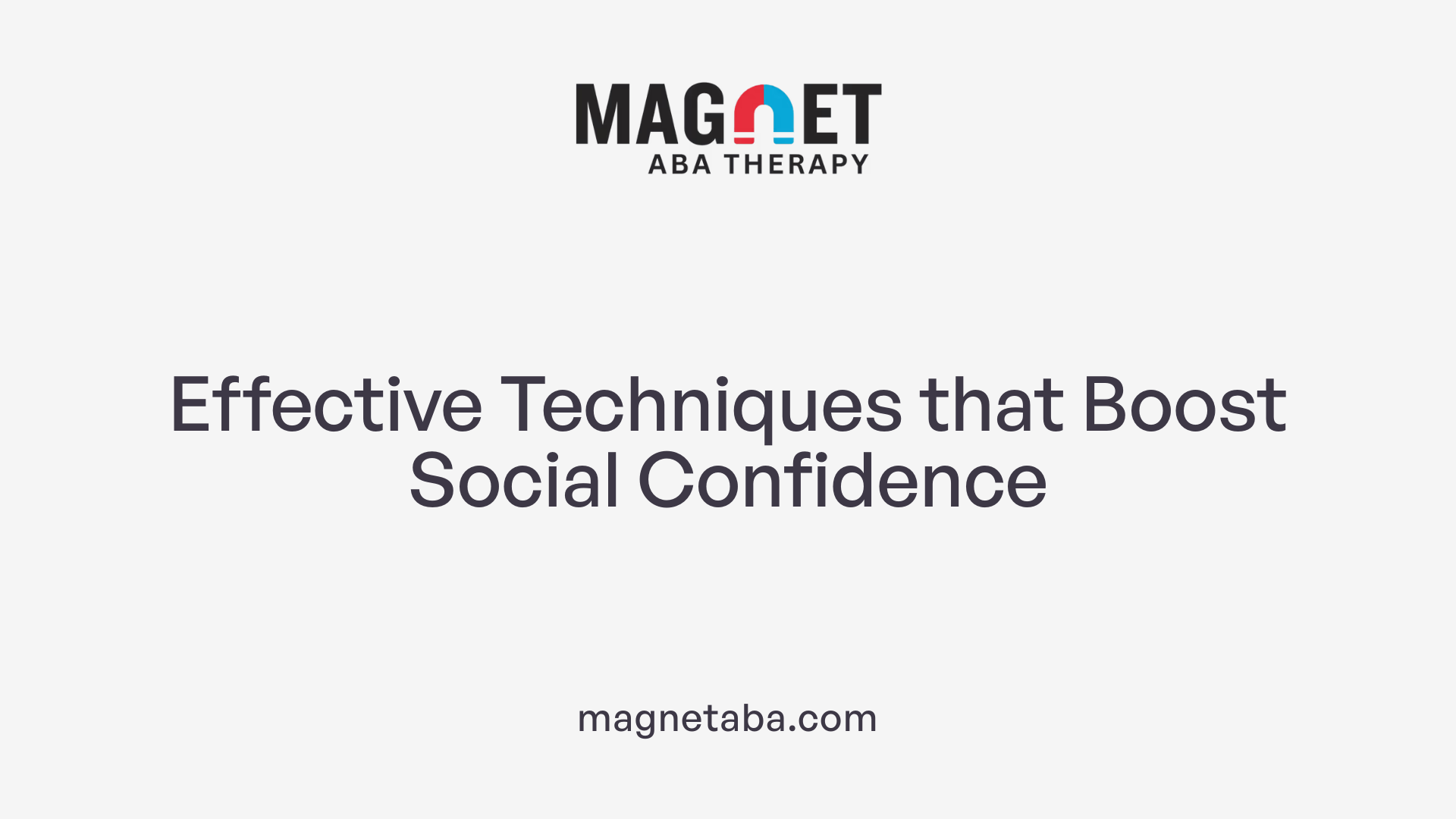 Effective Techniques that Boost Social Confidence