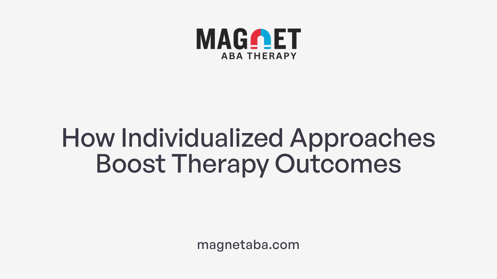 How Individualized Approaches Boost Therapy Outcomes
