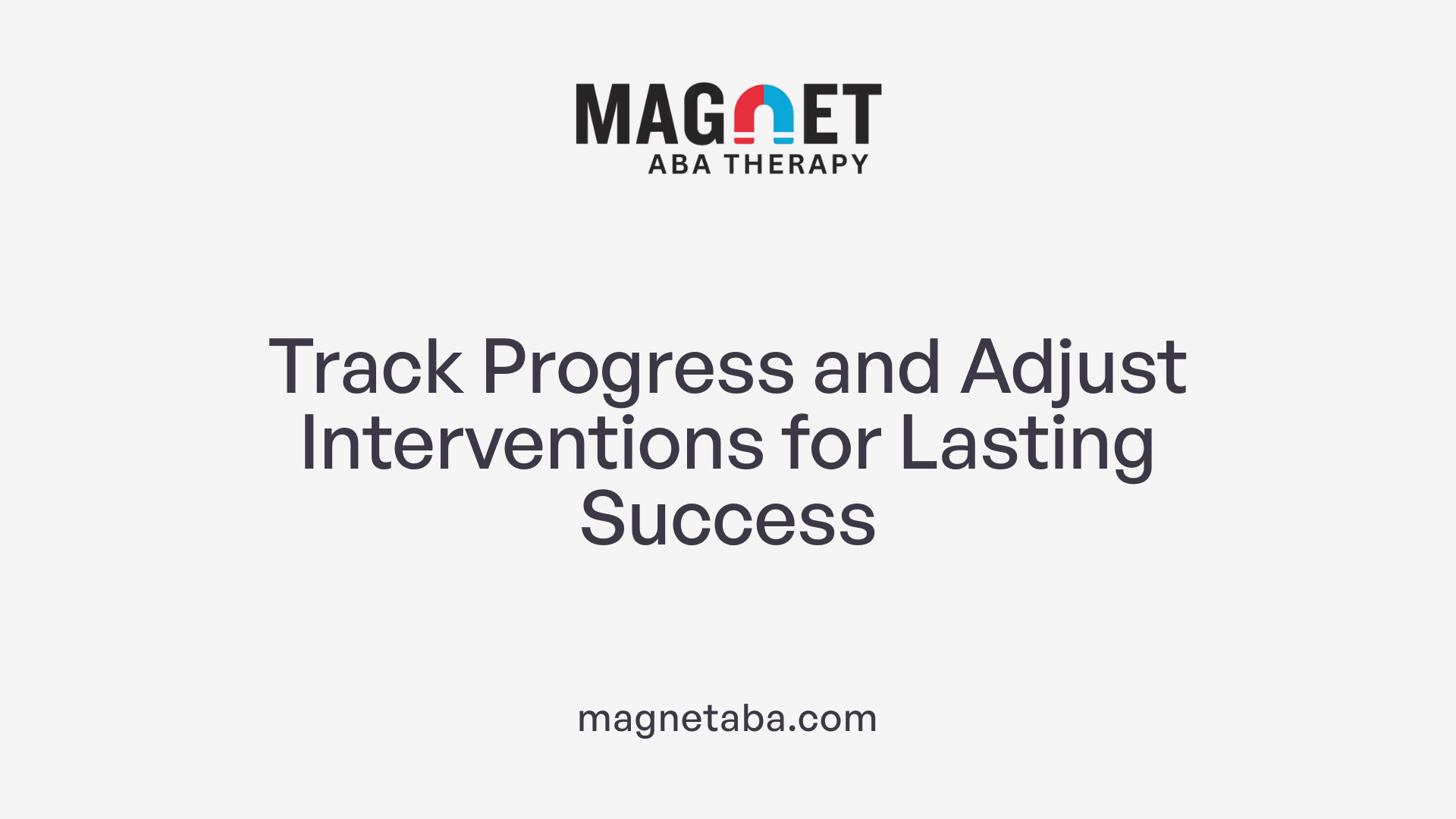 Track Progress and Adjust Interventions for Lasting Success