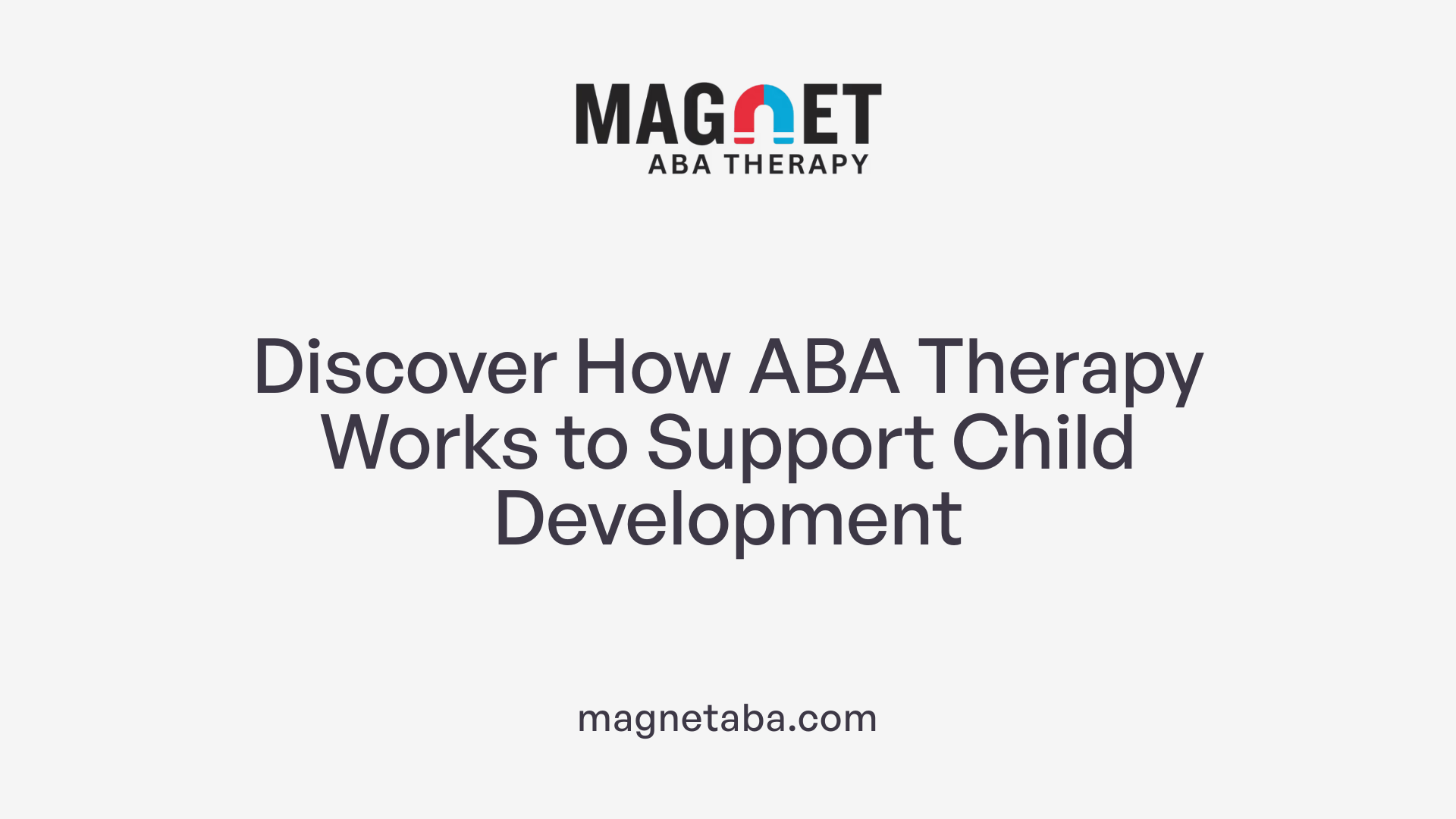 Discover How ABA Therapy Works to Support Child Development