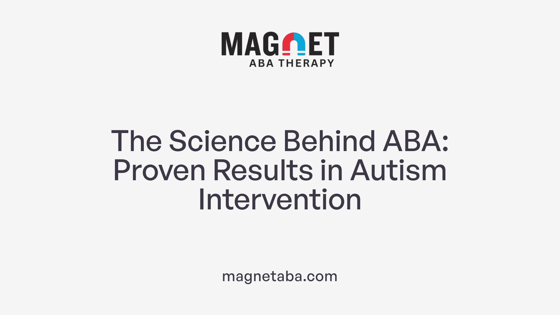 The Science Behind ABA: Proven Results in Autism Intervention