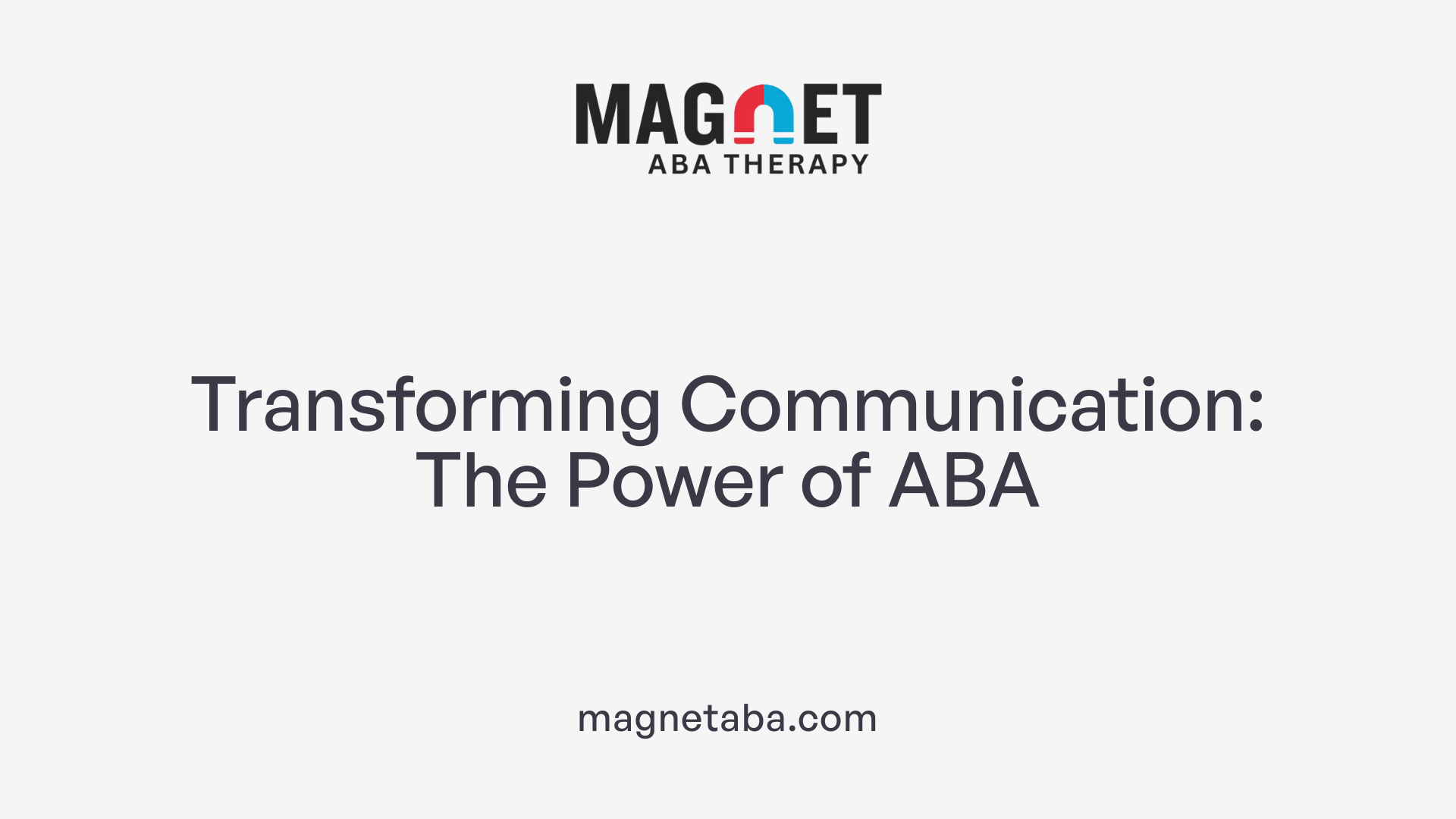 Transforming Communication: The Power of ABA