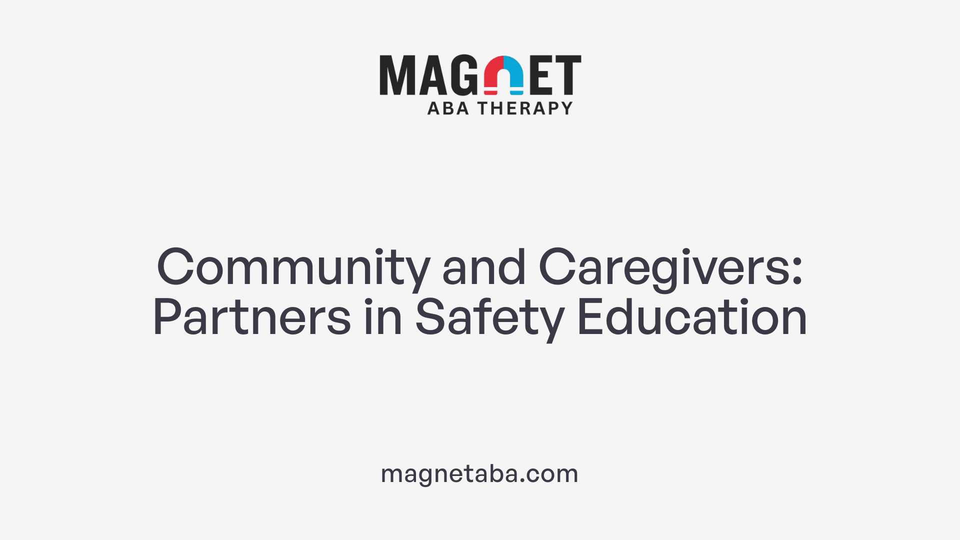 Community and Caregivers: Partners in Safety Education