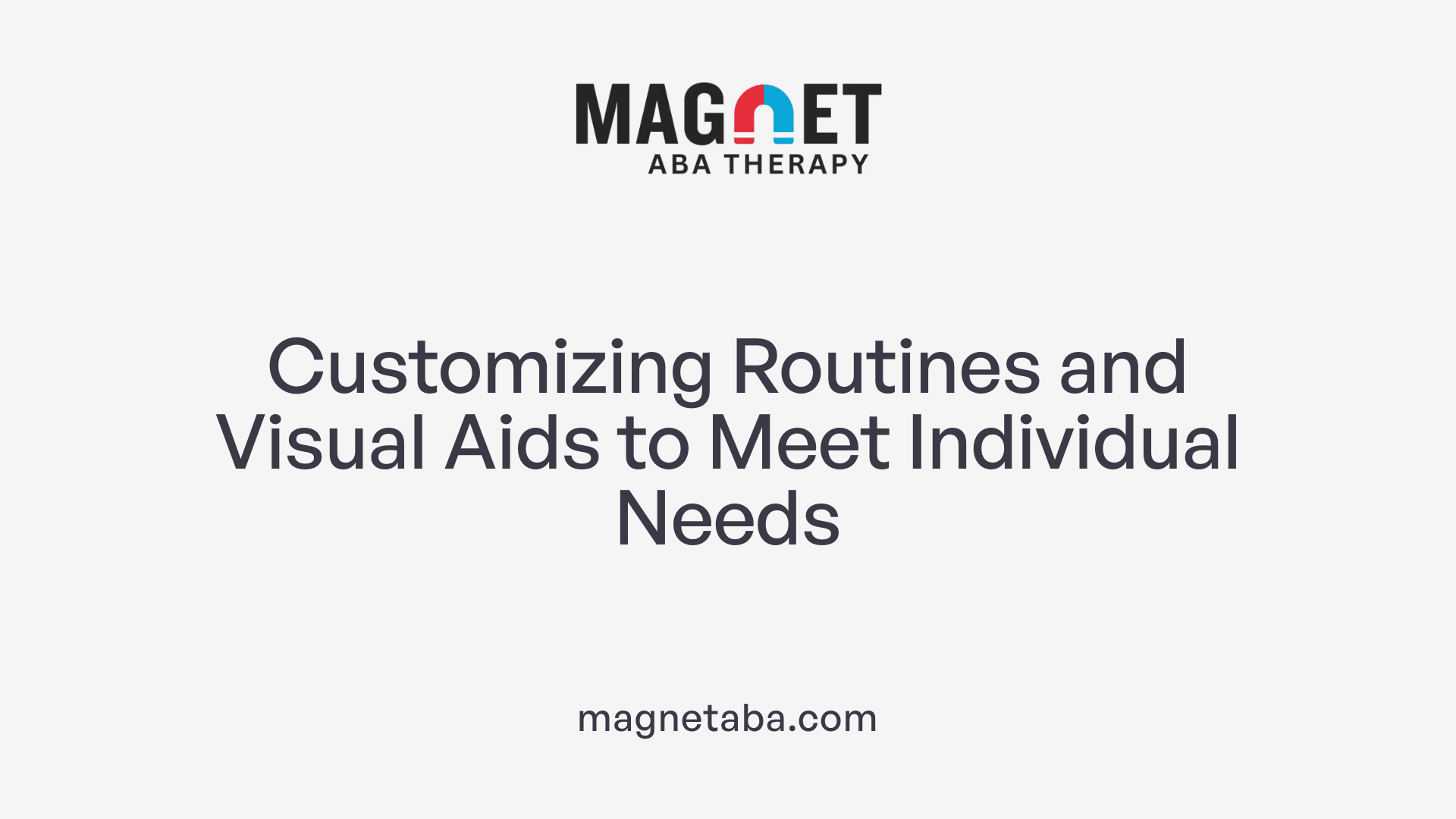Customizing Routines and Visual Aids to Meet Individual Needs