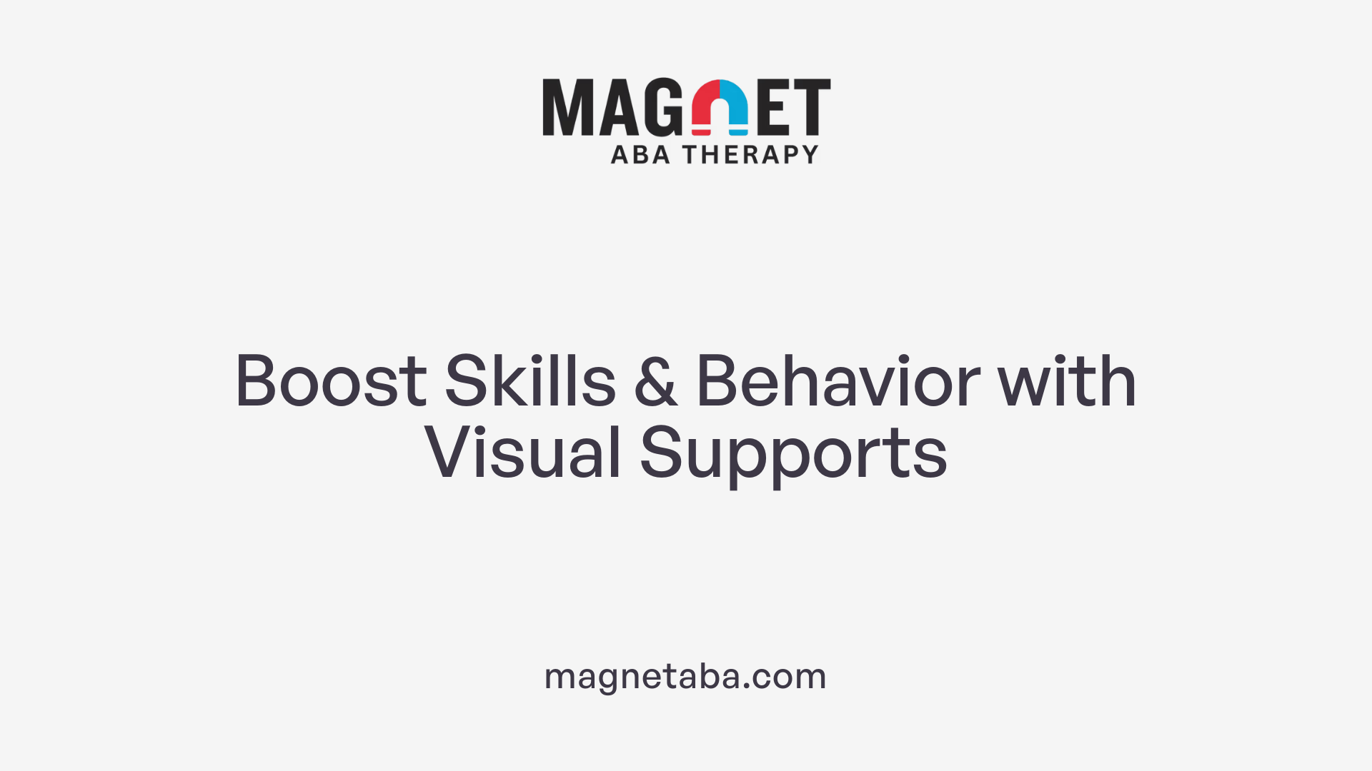 Boost Skills & Behavior with Visual Supports