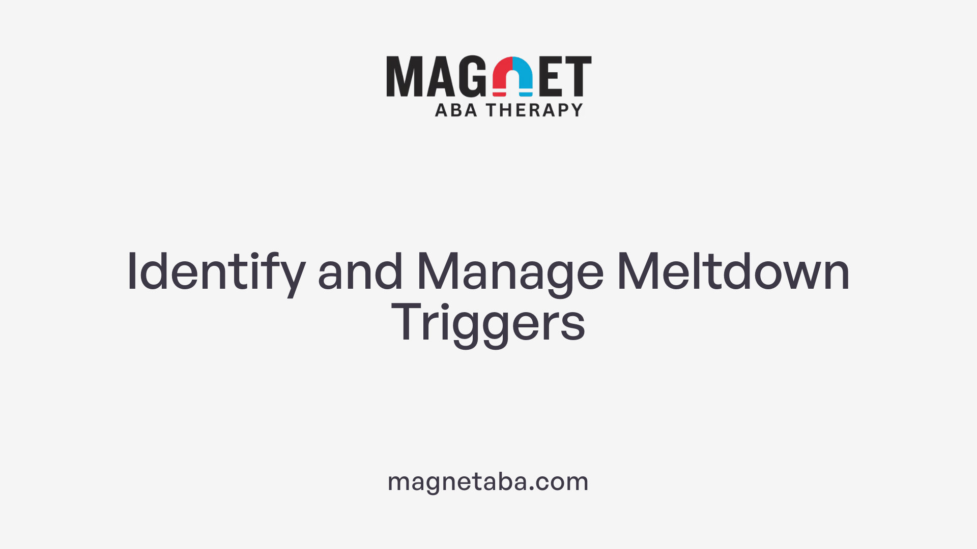 Identify and Manage Meltdown Triggers