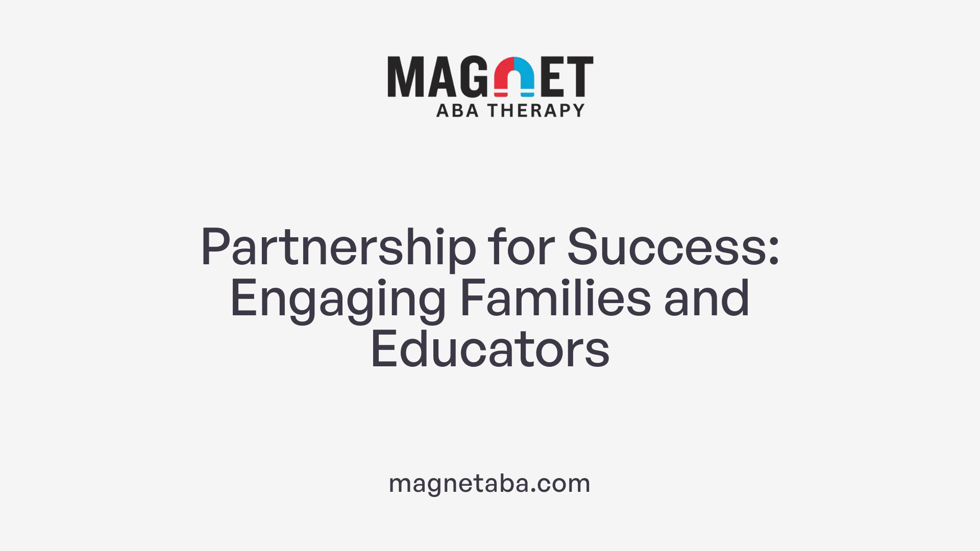 Partnership for Success: Engaging Families and Educators