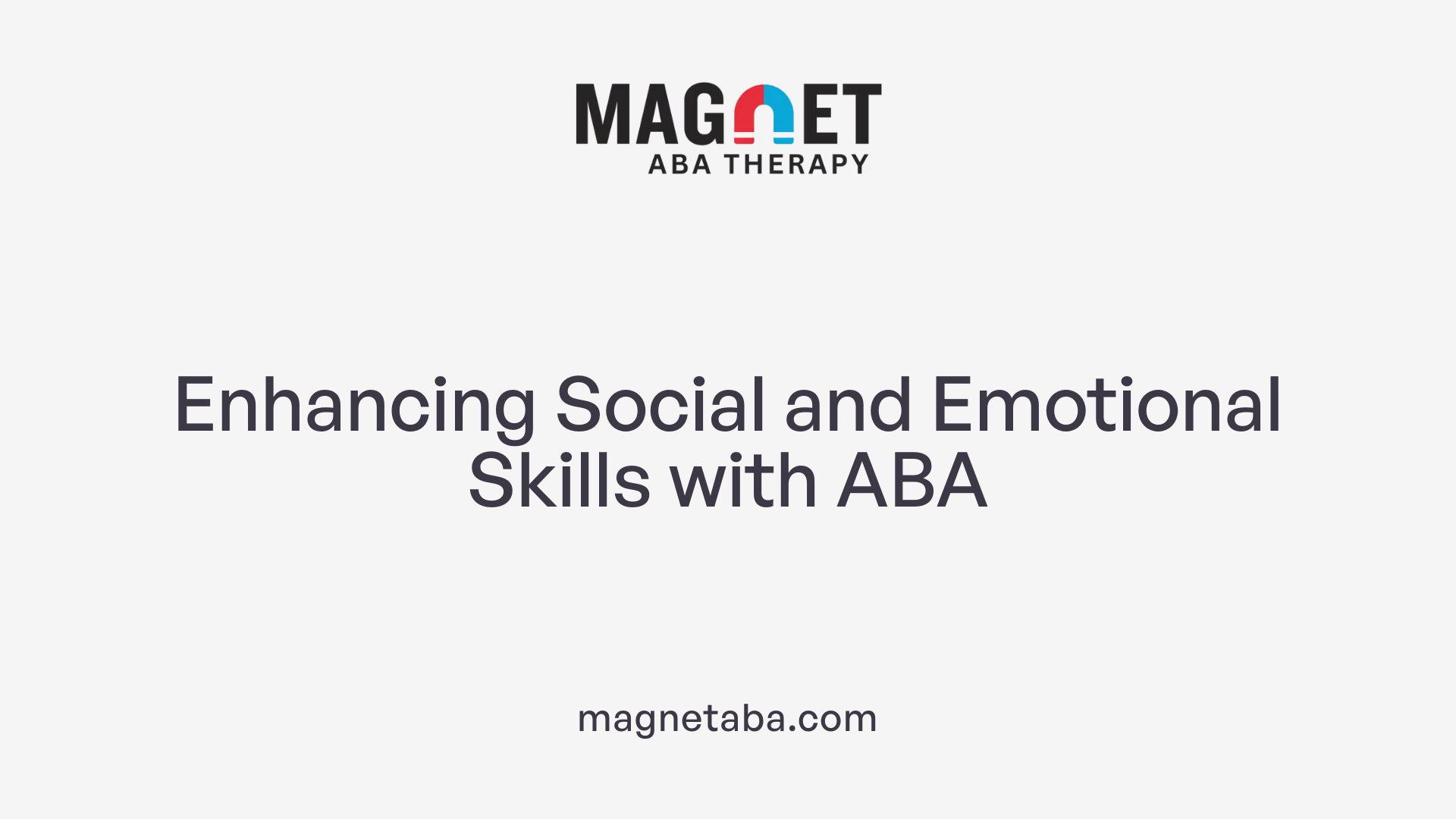 Enhancing Social and Emotional Skills with ABA
