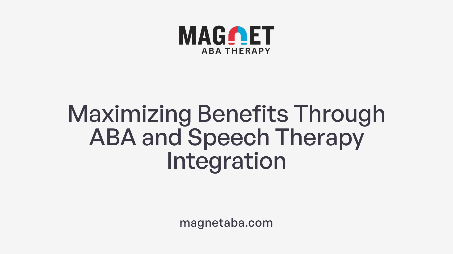 Maximizing Benefits Through ABA and Speech Therapy Integration
