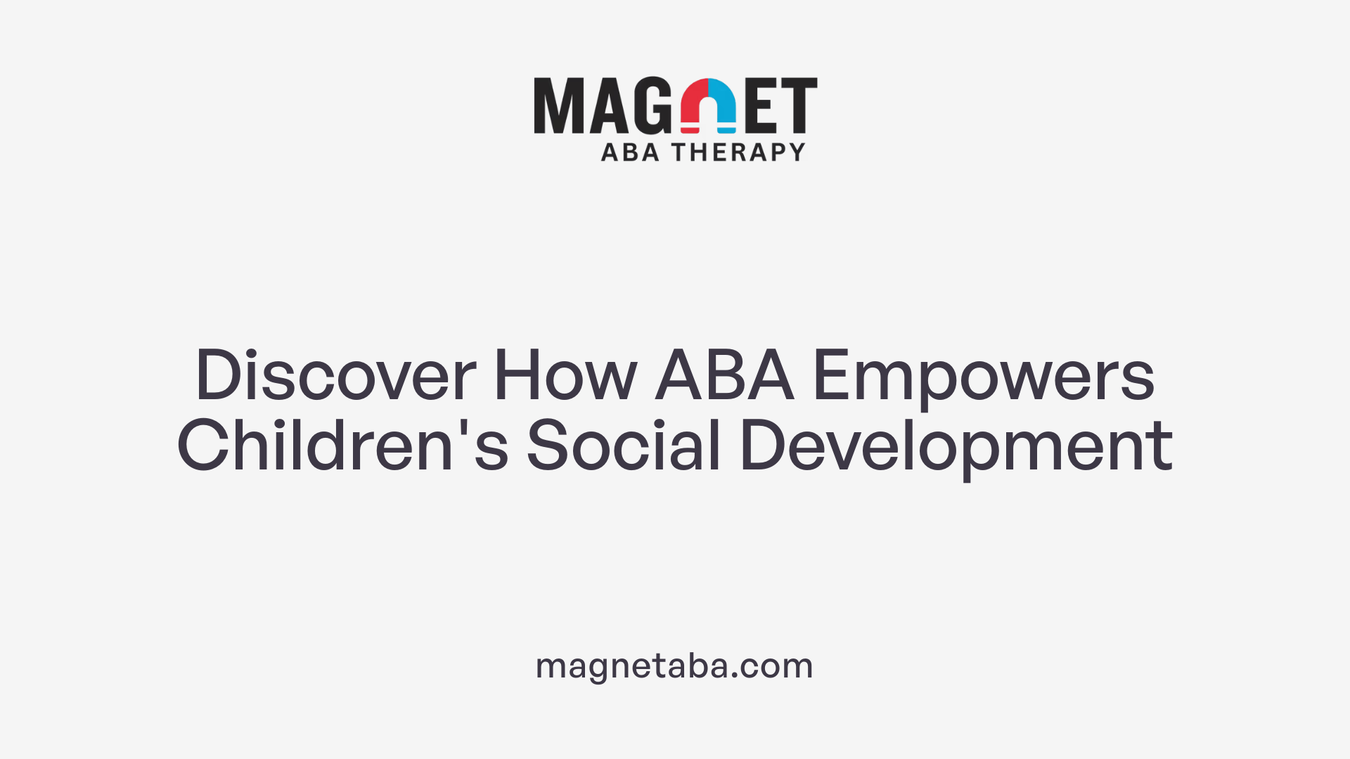 Discover How ABA Empowers Children's Social Development