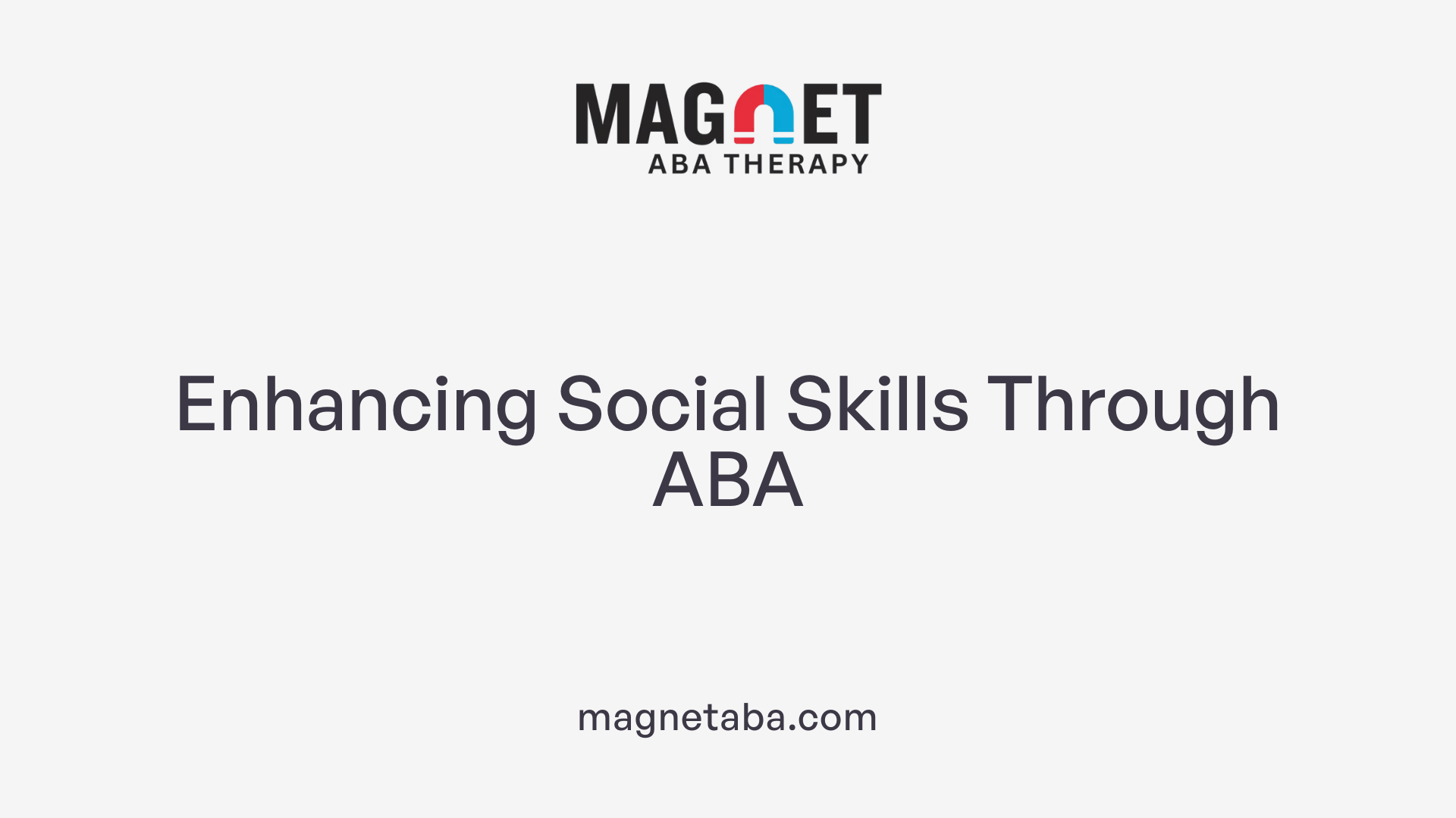 Enhancing Social Skills Through ABA