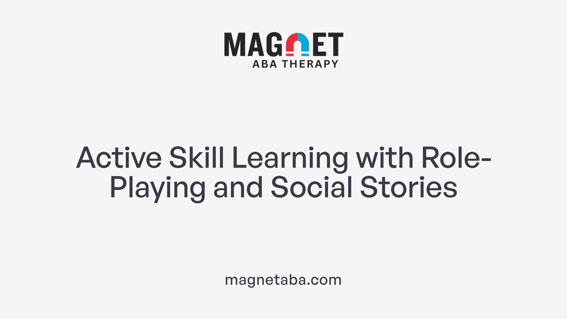 Active Skill Learning with Role-Playing and Social Stories