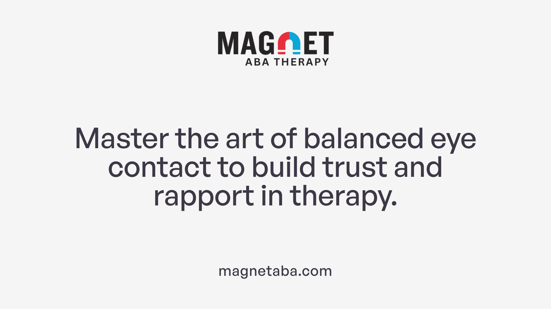 Master the art of balanced eye contact to build trust and rapport in therapy.